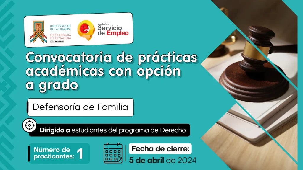 Convocatoria de prácticas académicas con opción a grado Defensoría de Familia