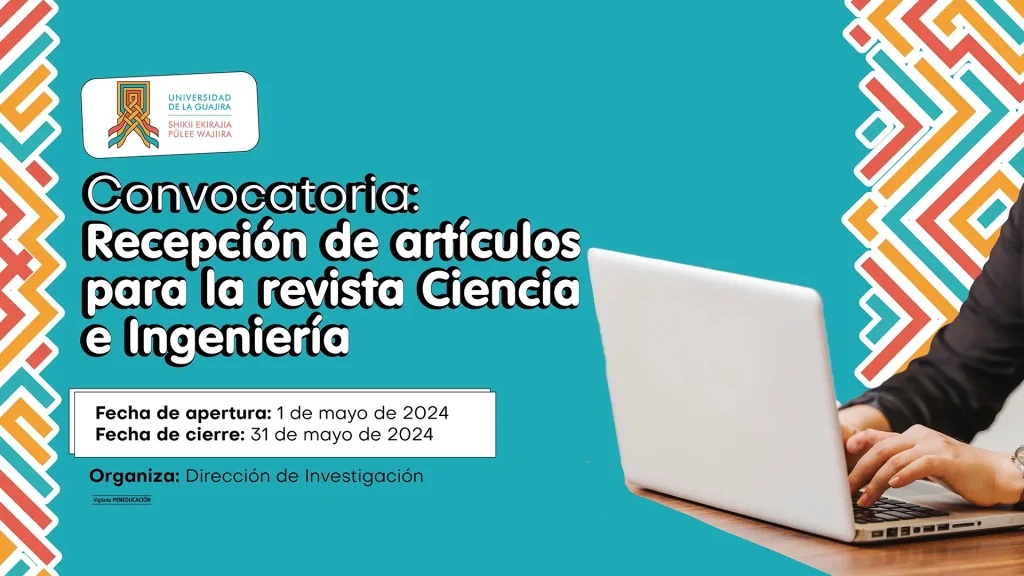Convocatoria para la recepción de artículos: Revista Ciencia e Ingeniería