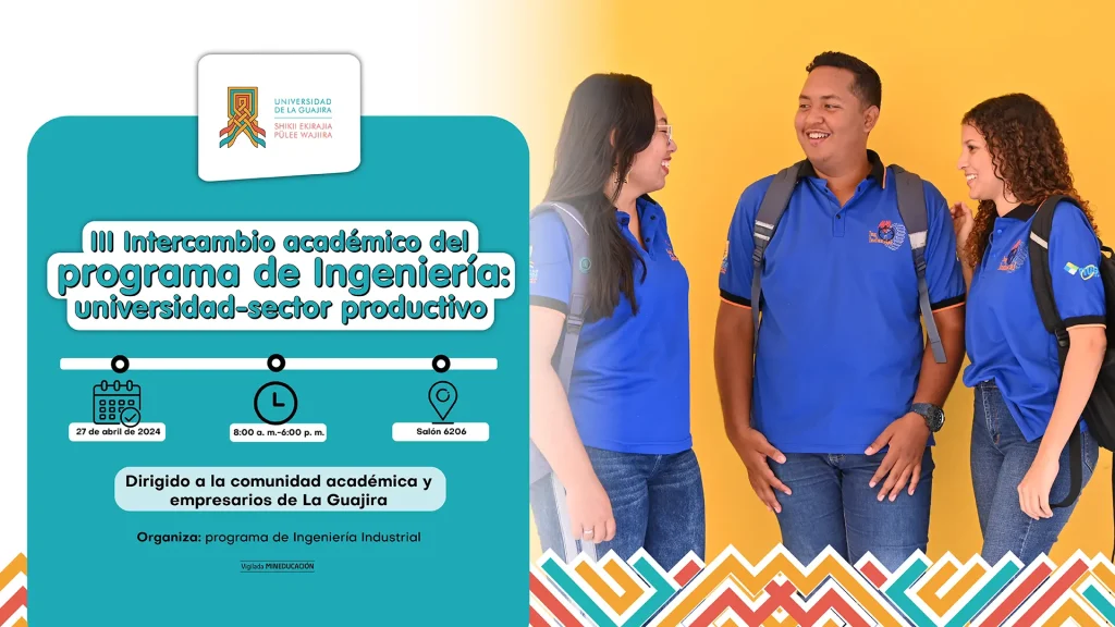 III Intercambio académico del programa de Ingeniería Industrial: universidad-sector productivo