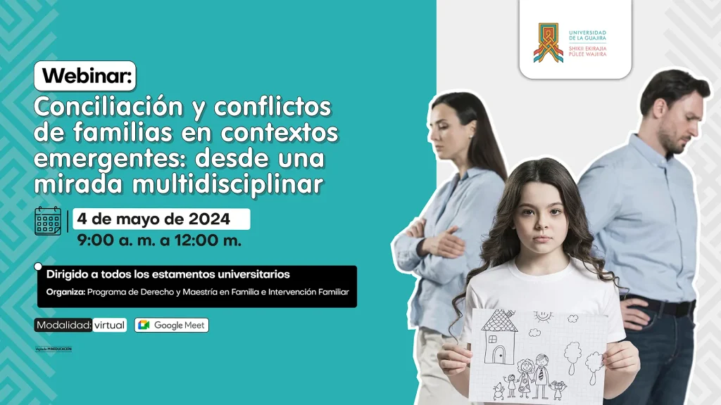 Webinar Conciliación y conflictos de familias en contextos emergentes desde una mirada multidisciplinar