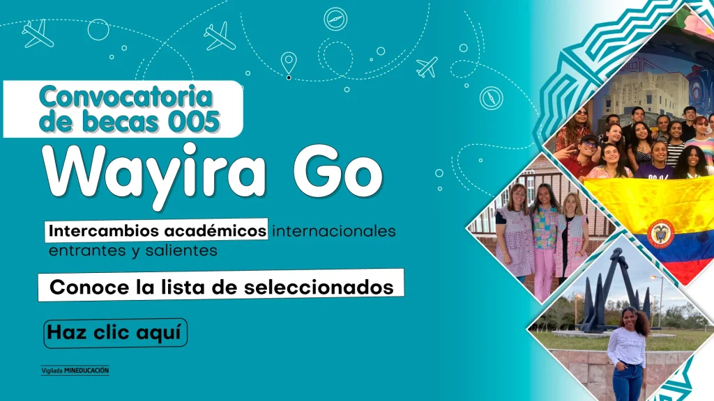la lista de estudiantes seleccionados para la Convocatoria de becas Wayira Go