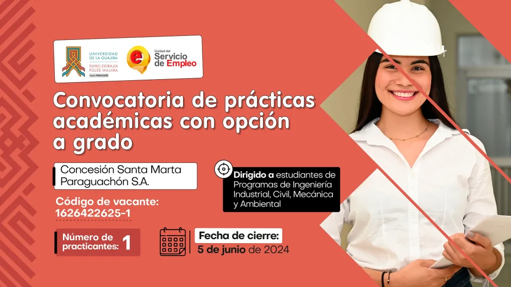 CONVOCATORIA 028 DE 2024 DE CENTRO DE PRACTICAS ACADEMISAS - Concesión Santa Marta Paraguachón S.A.