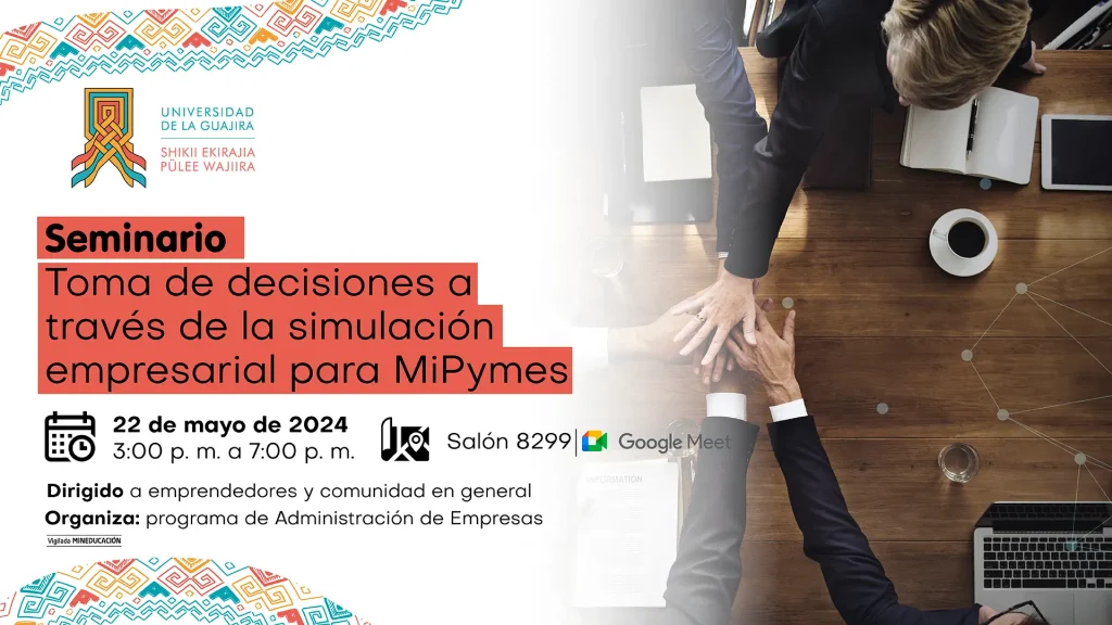 Seminario toma de decisiones a través de la simulación empresarial para MiPymes