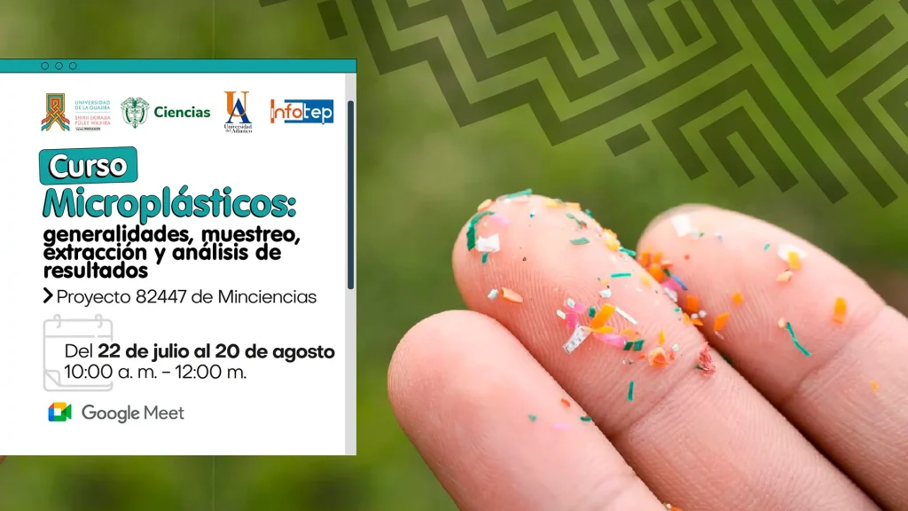 Curso Microplásticos generalidades, muestreo, extracción y análisis de resultados