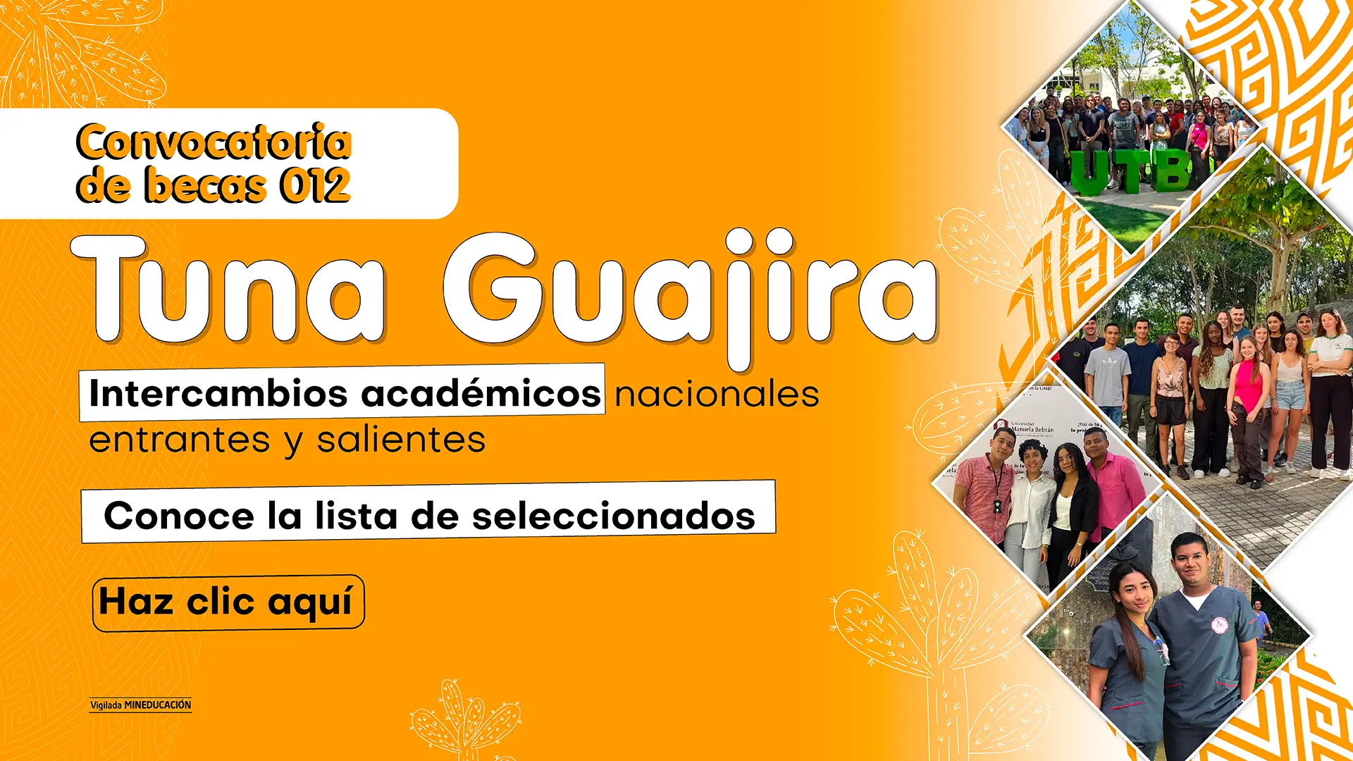 Estudiantes seleccionados en la Convocatoria de becas Tuna Guajira - periodo 2025-1
