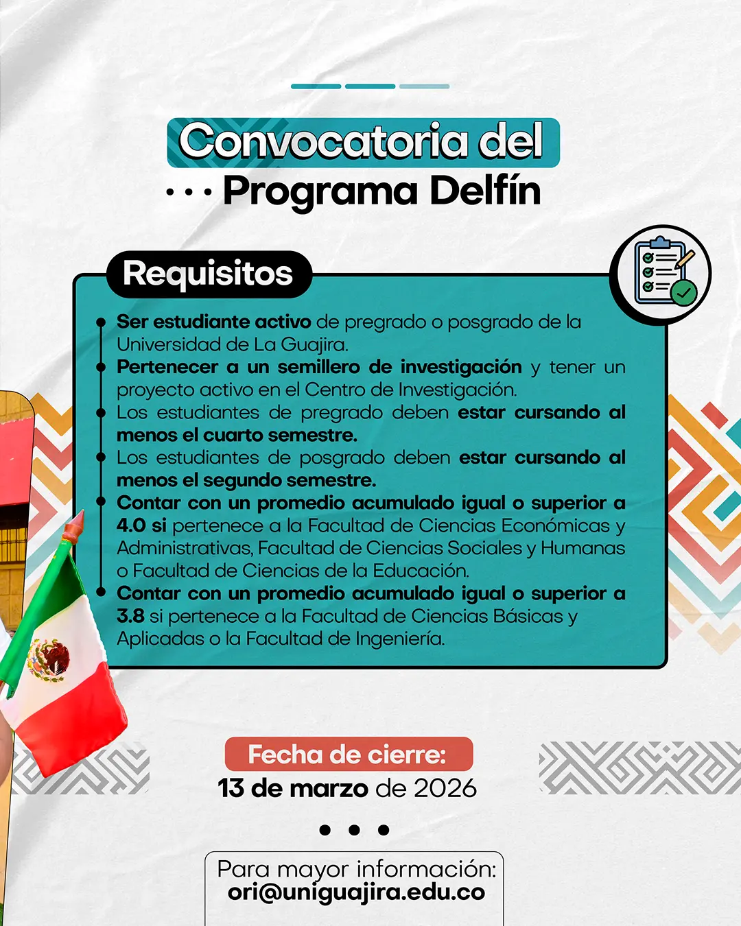Afiche de la convocatoria del Programa Delfín con los requisitos para postularse: ser estudiante activo de la Universidad de La Guajira, pertenecer a un semillero de investigación, cursar mínimo cuarto semestre en pregrado o segundo en posgrado y cumplir con el promedio requerido. Fecha de cierre: 13 de marzo de 2026. Contacto: ori@uniguajira.edu.co