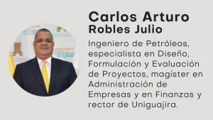 ¡El centro de operaciones del Proyecto Sirius debe estar en Riohacha1! Carlos Arturo Robles Julio - recto Uniguajira