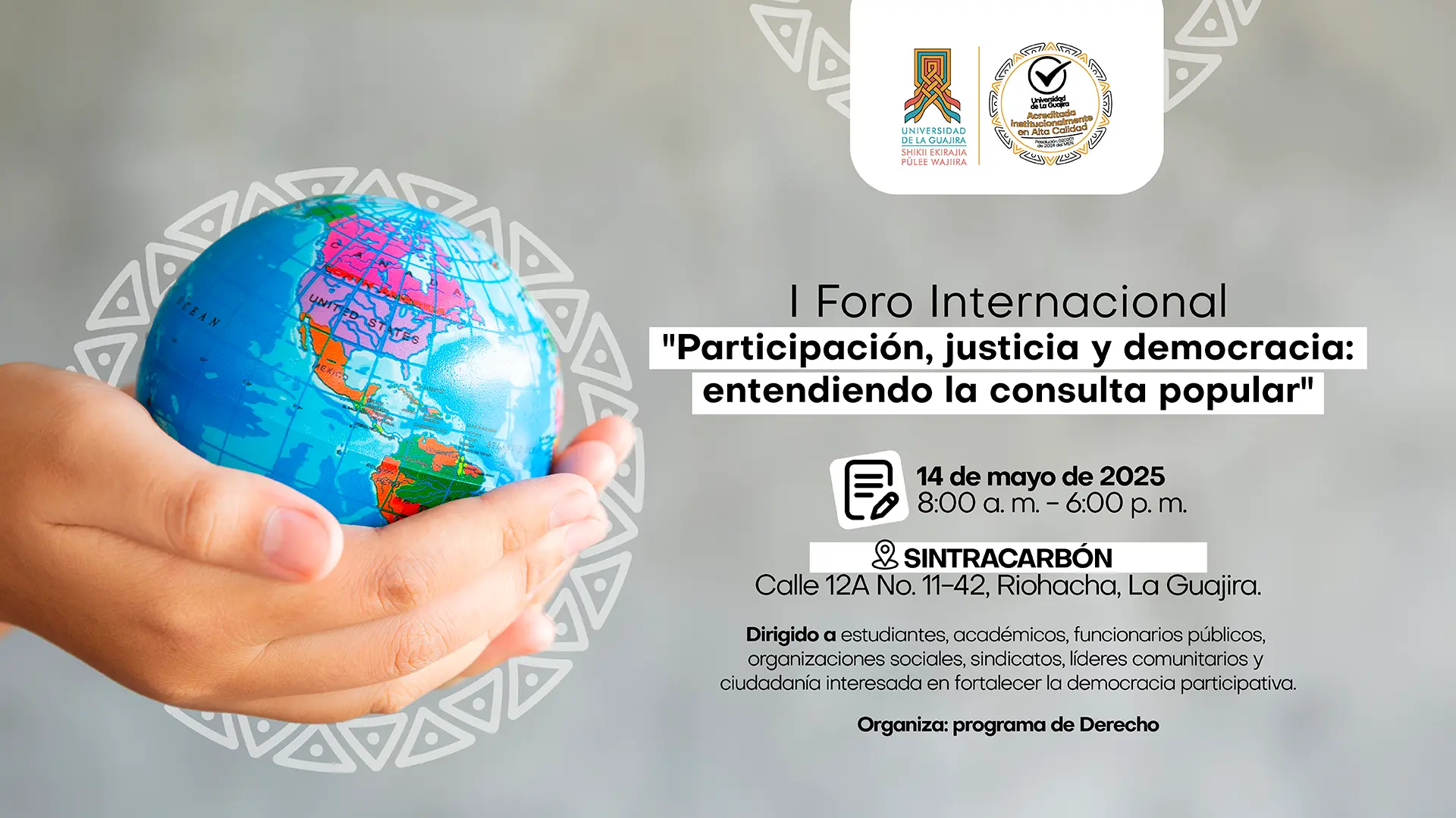 I Foro Internacional: "Participación, justicia y democracia: entendiendo la consulta popular"