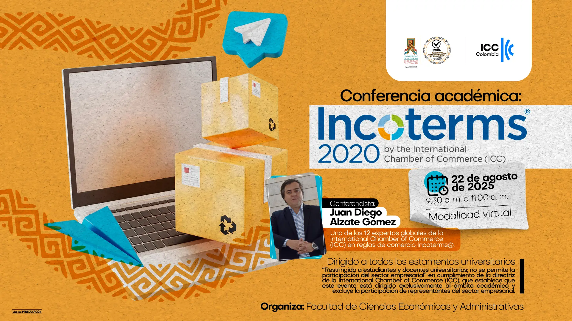 Imagen promocional de la conferencia académica "Incoterms 2020" organizada por la Facultad de Ciencias Económicas y Administrativas de la Universidad de La Guajira, con el conferencista Juan Diego Alzate Gómez. El evento virtual será el 22 de agosto de 2025 de 9:30 a. m. a 11:00 a. m.