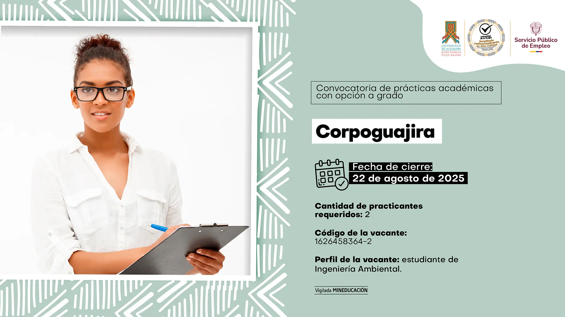 Anuncio de Corpoguajira sobre una convocatoria de pasantías académicas con opción a grado, dirigido a estudiantes de último semestre de Ingeniería Ambiental. El cartel, de fondo blanco y azul, muestra el logo de la corporación y un mapa de la región, destacando la necesidad de dos practicantes para el fortalecimiento de la educación ambiental en La Guajira, con fecha límite para postularse el 22 de agosto de 2025.