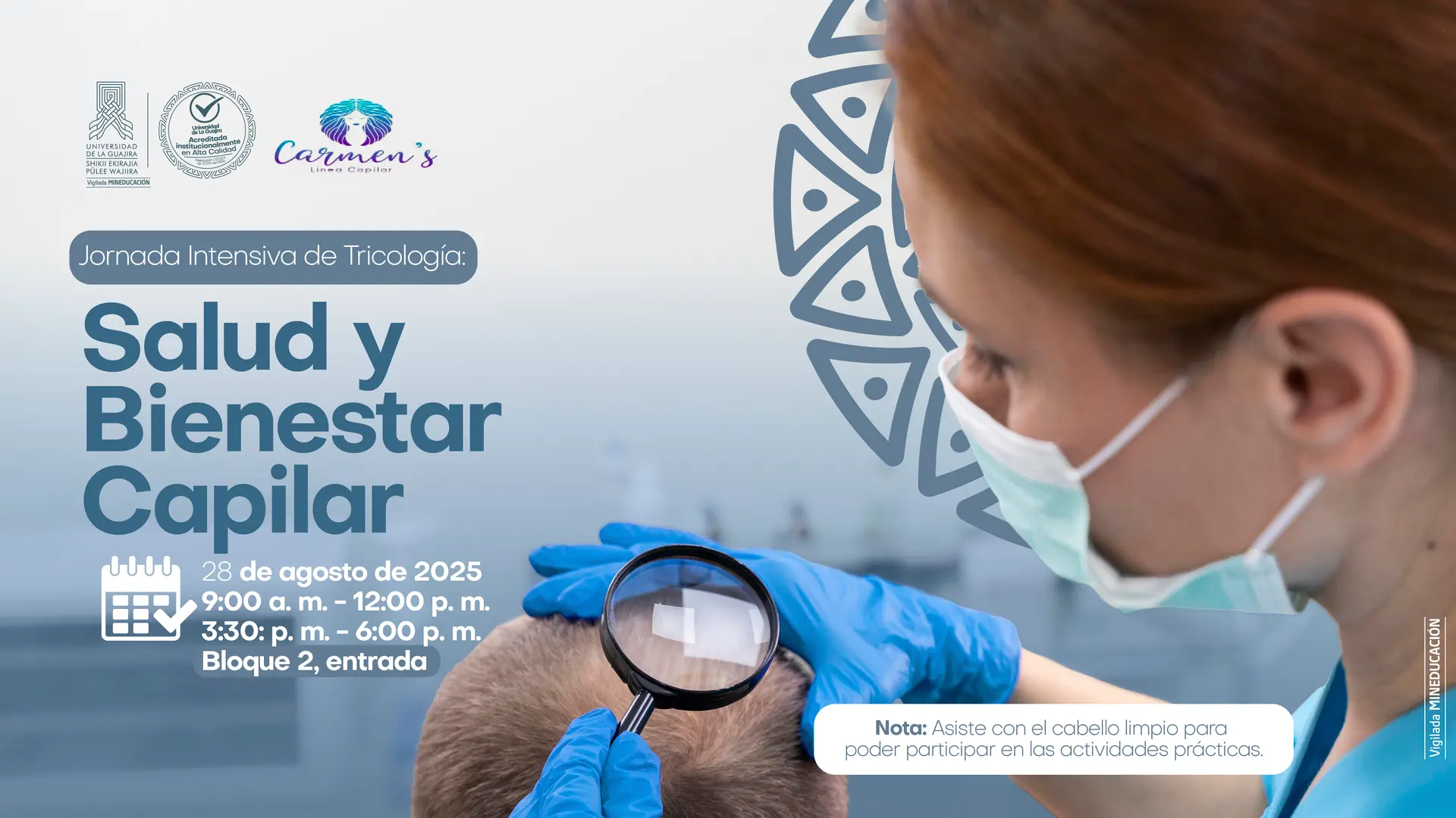 Anuncio de la "Jornada Intensiva de Tricología: Salud y Bienestar Capilar" de la Universidad de la Guajira y Carmen's Clinic, indicando fechas, horarios y lugar. Se ve una profesional examinando el cuero cabelludo con una lupa.