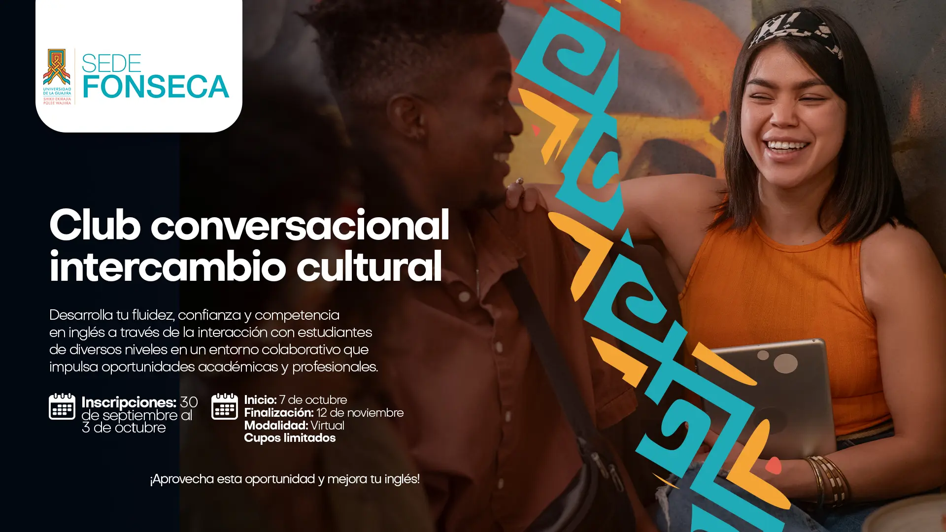 Invitación de la Universidad de La Guajira, Sede Fonseca, al Club conversacional e intercambio cultural en inglés. Aparece el logo institucional y la foto de dos jóvenes conversando y sonriendo.