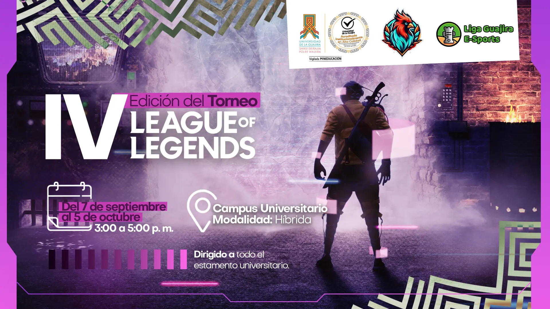 Flyer de la IV Edición del Torneo de League of Legends de Uniguajira. se observa un personaje de espaldas en un ambiente urbano futurista con luces moradas y rosas. La pieza incluye información general del evento.