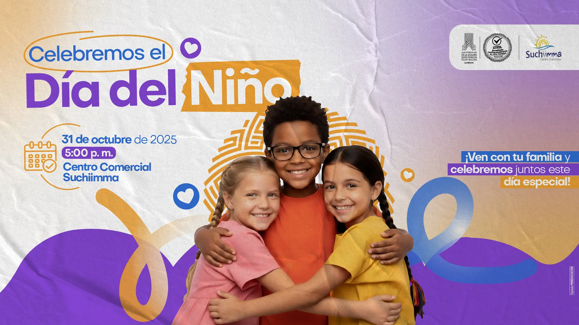 Afiche promocional del evento “Celebremos el Día del Niño”. En el centro aparecen tres niños abrazados y sonrientes, uno con camiseta naranja, otro con camiseta amarilla y una niña con vestido rosado. El diseño tiene colores vivos en tonos morado, naranja y azul. El texto principal dice: “Celebremos el Día del Niño”. Se informa que el evento será el 31 de octubre de 2025 a las 5:00 p. m. en el Centro Comercial Suchiimma. Organizan el Centro de Graduados, la Licenciatura en Educación Infantil y el Centro Comercial Suchiimma. En la parte derecha se lee el mensaje: “¡Ven con tu familia y celebremos juntos este día especial!”.