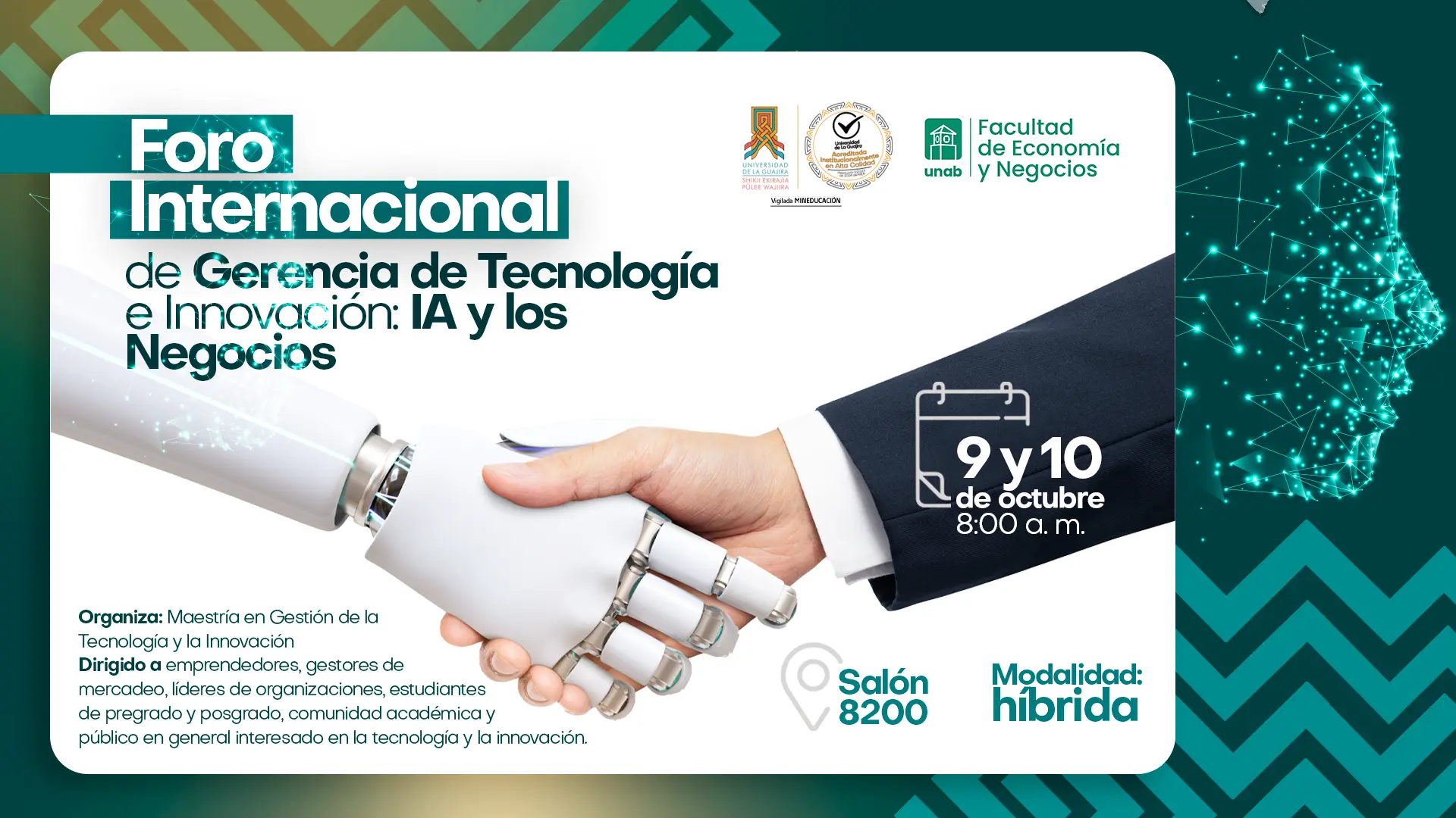 Afiche del Foro Internacional de Gerencia de Tecnología e Innovación: IA y los Negocios, con fechas 9 y 10 de octubre, modalidad híbrida, organizado por la Facultad de Economía y Negocios.