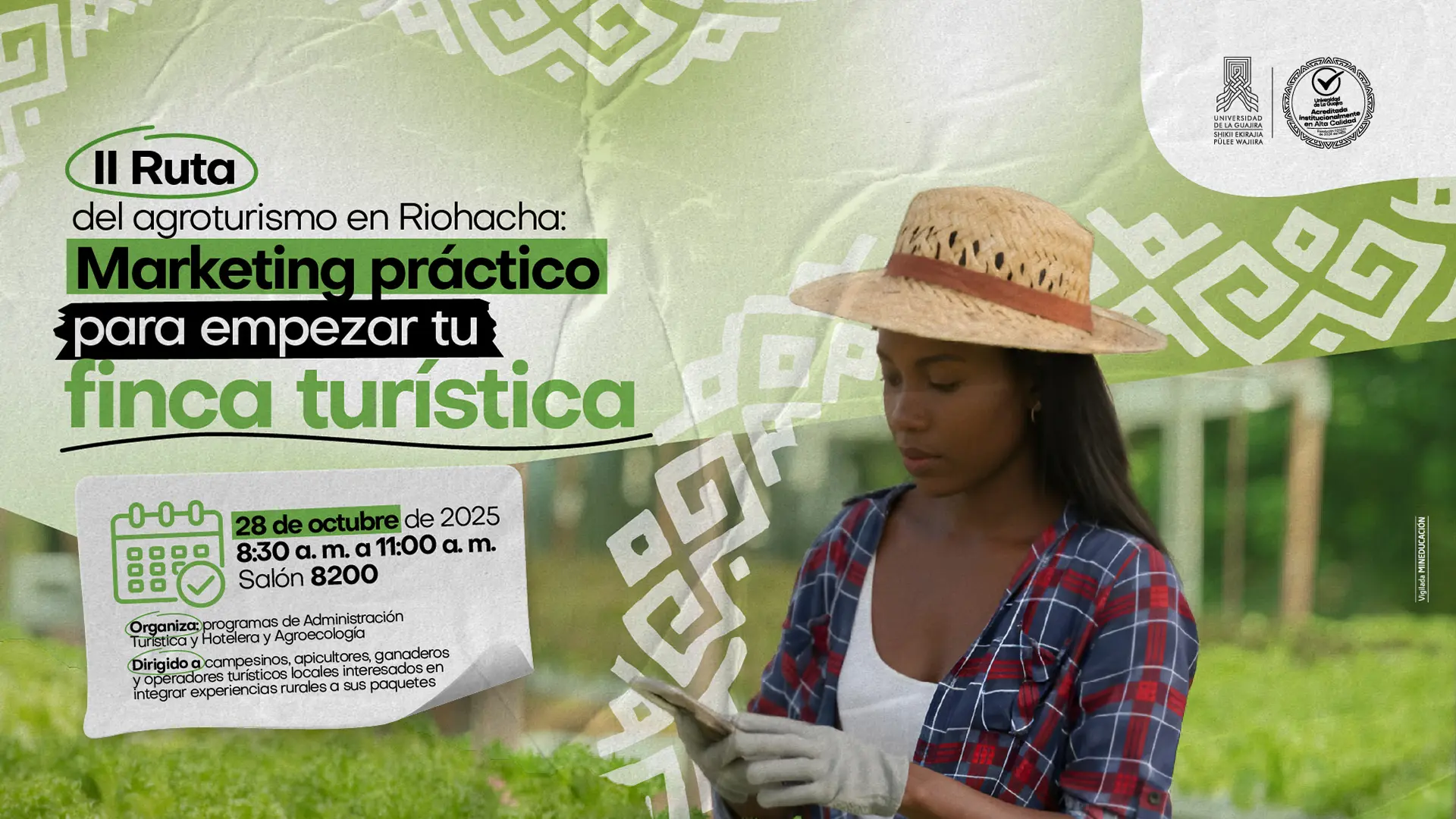 imagen promocional del evento “II Ruta del agroturismo en Riohacha: Marketing práctico para empezar tu finca turística”, con fecha 28 de octubre de 2025. Incluye información del lugar, hora y organizadores, acompañado de la imagen de una mujer con sombrero en un entorno agrícola.