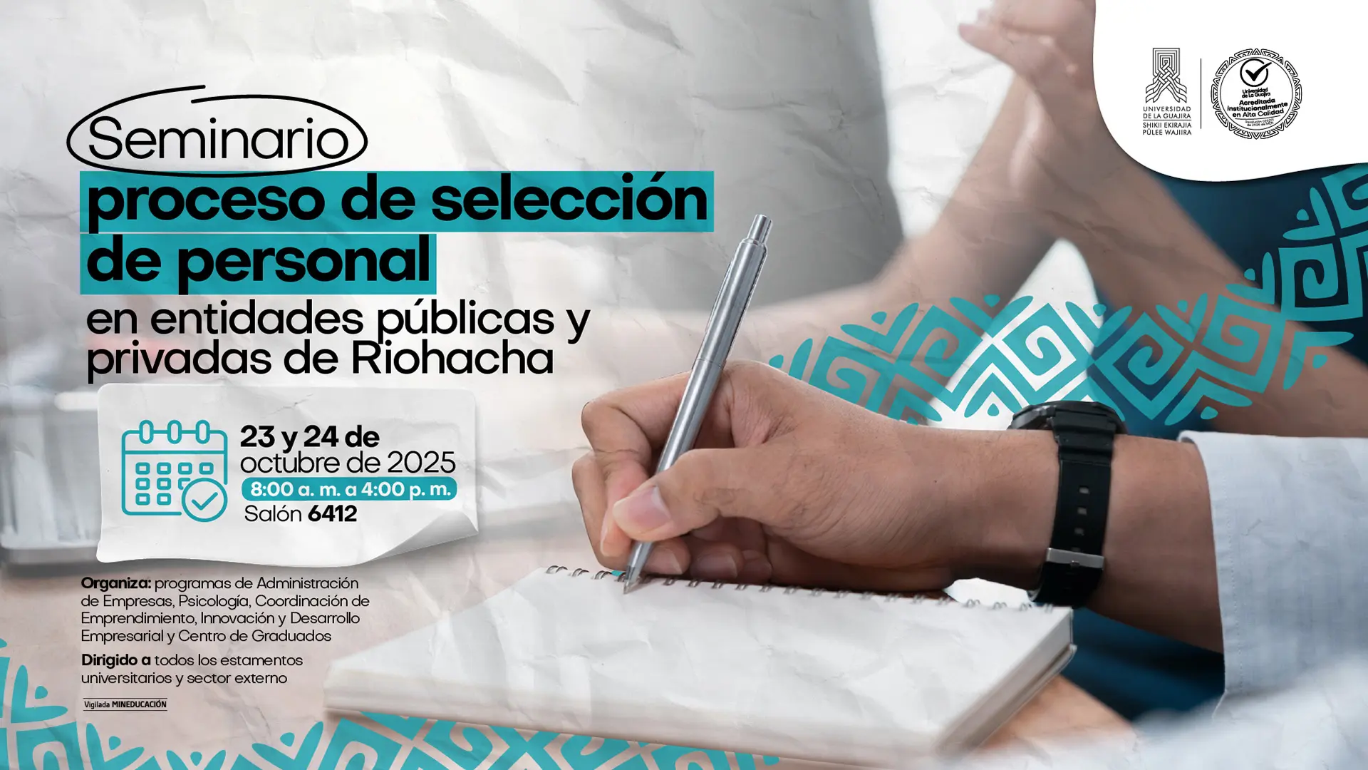 Imagen informativa del seminario “Proceso de selección de personal en entidades públicas y privadas de Riohacha”, con fechas 23 y 24 de octubre de 2025. Incluye detalles de horario, lugar y organizadores, acompañado de la imagen de una persona escribiendo en una libreta.