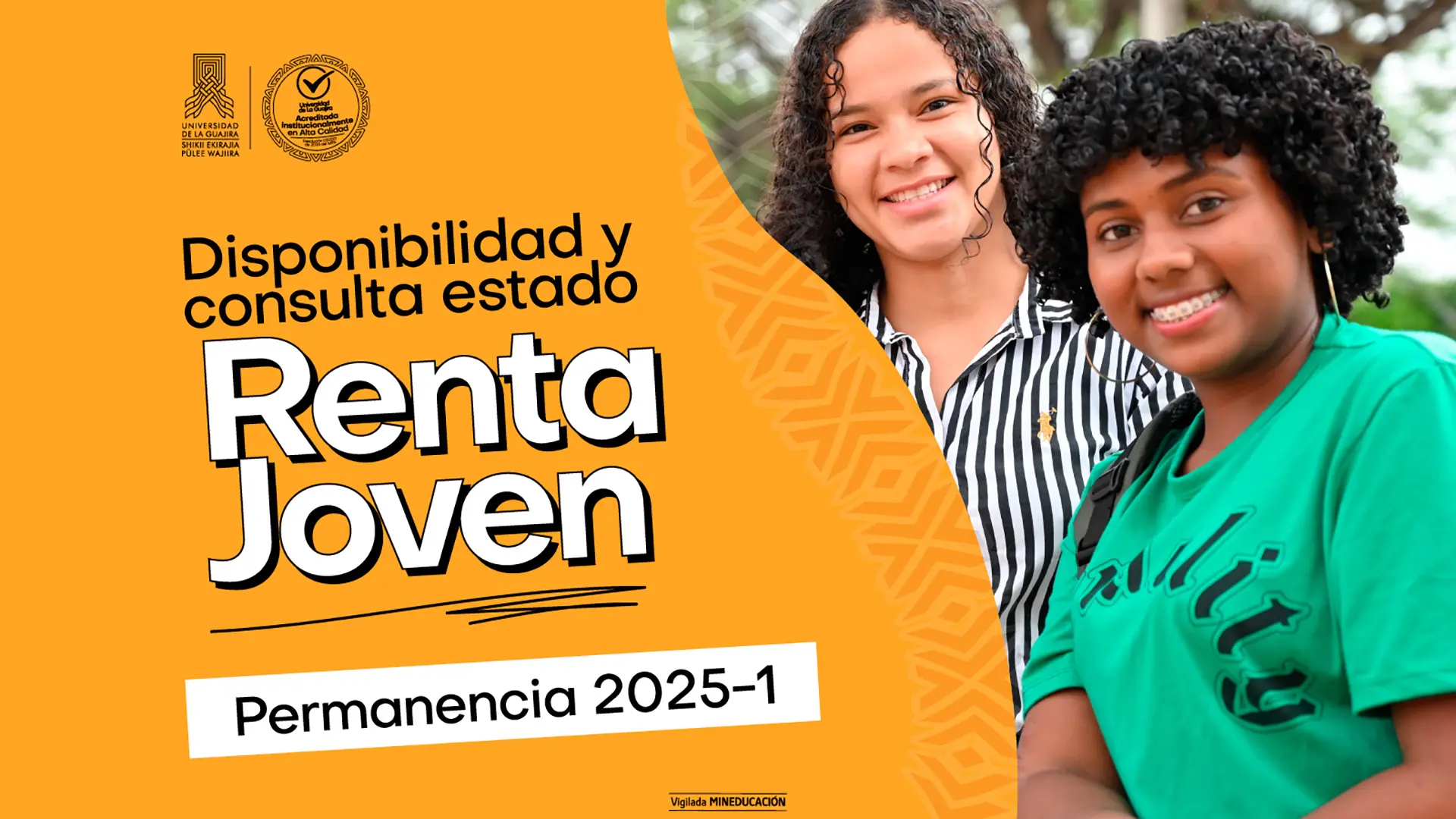 Dos jóvenes sonríen frente a la cámara, una con blusa de rayas blancas y negras y otra con camiseta verde. A la izquierda, sobre fondo naranja, se lee el mensaje: Disponibilidad y consulta estado Renta Joven – Permanencia 2025-1.