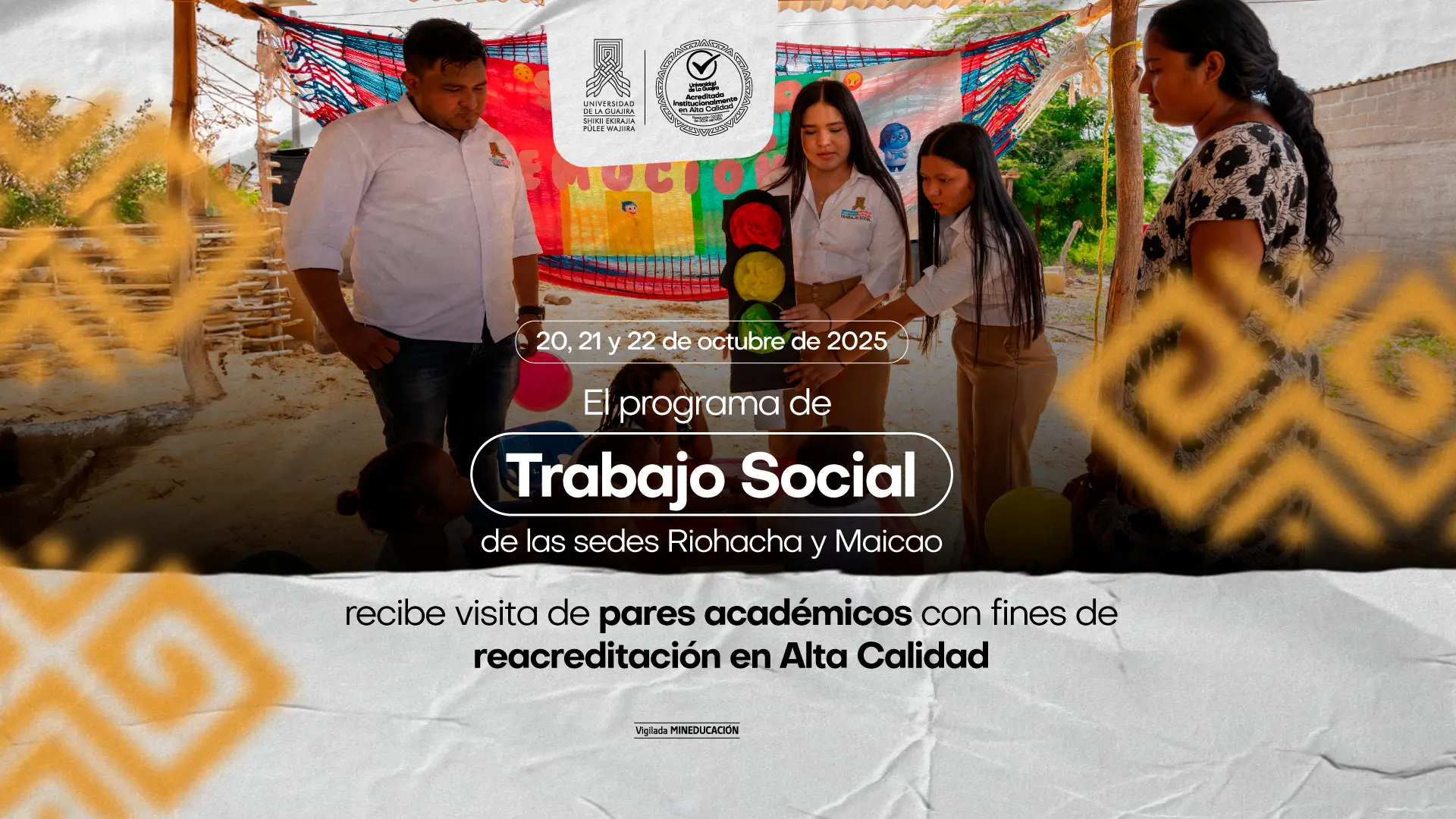 Fotografía de estudiantes y docentes del programa de Trabajo Social de la Universidad de La Guajira realizando una actividad comunitaria con niños en un espacio rural. Sobre la imagen se muestra el texto: “20, 21 y 22 de octubre de 2025. El programa de Trabajo Social de las sedes Riohacha y Maicao recibe visita de pares académicos con fines de reacreditación en Alta Calidad”. En la parte superior se observan los logotipos de la Universidad de La Guajira y del Ministerio de Educación Nacional.