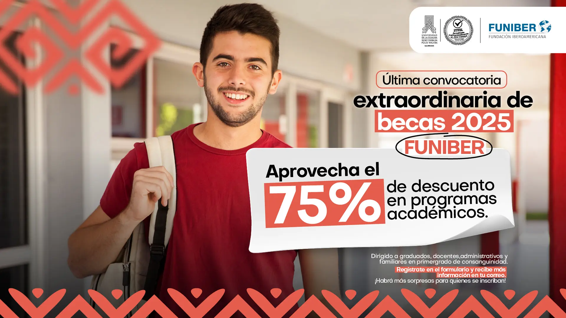 "Joven estudiante sonriente con mochila caminando en un pasillo universitario. A la derecha, un anuncio institucional presenta la última convocatoria extraordinaria de becas 2025 de FUNIBER y resalta un descuento del 75% en programas académicos. Incluye logos institucionales y un mensaje dirigido a graduados, docentes, administrativos y familiares en primer grado de consanguinidad."