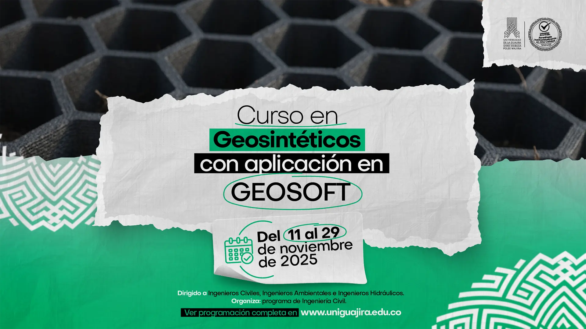 Imagen promocional del curso en Geosintéticos con aplicación en GEOSOFT, que se realizará del 11 al 29 de noviembre de 2025, organizado por el programa de Ingeniería Civil de la Universidad de La Guajira