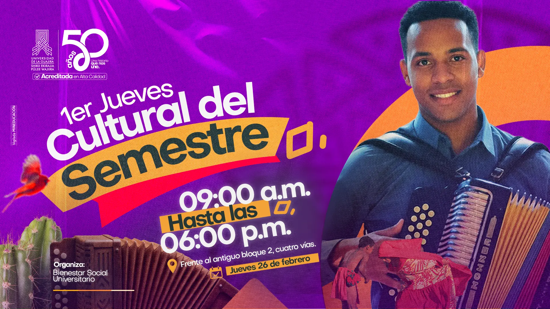 Banner promocional con fondo morado del evento “1er Jueves Cultural del Semestre” de la Universidad de La Guajira, con el logo institucional de 50 años y sello de Acreditada en Alta Calidad en la parte superior; al lado derecho aparece un joven sonriente sosteniendo un acordeón y una mochila, y en la parte inferior se observan elementos culturales como un acordeón, un cactus y detalles gráficos coloridos; el texto informa que la jornada será de 09:00 a.m. hasta las 06:00 p.m., frente al antiguo bloque 2, cuatro vías, y que es organizada por Bienestar Social Universitario.