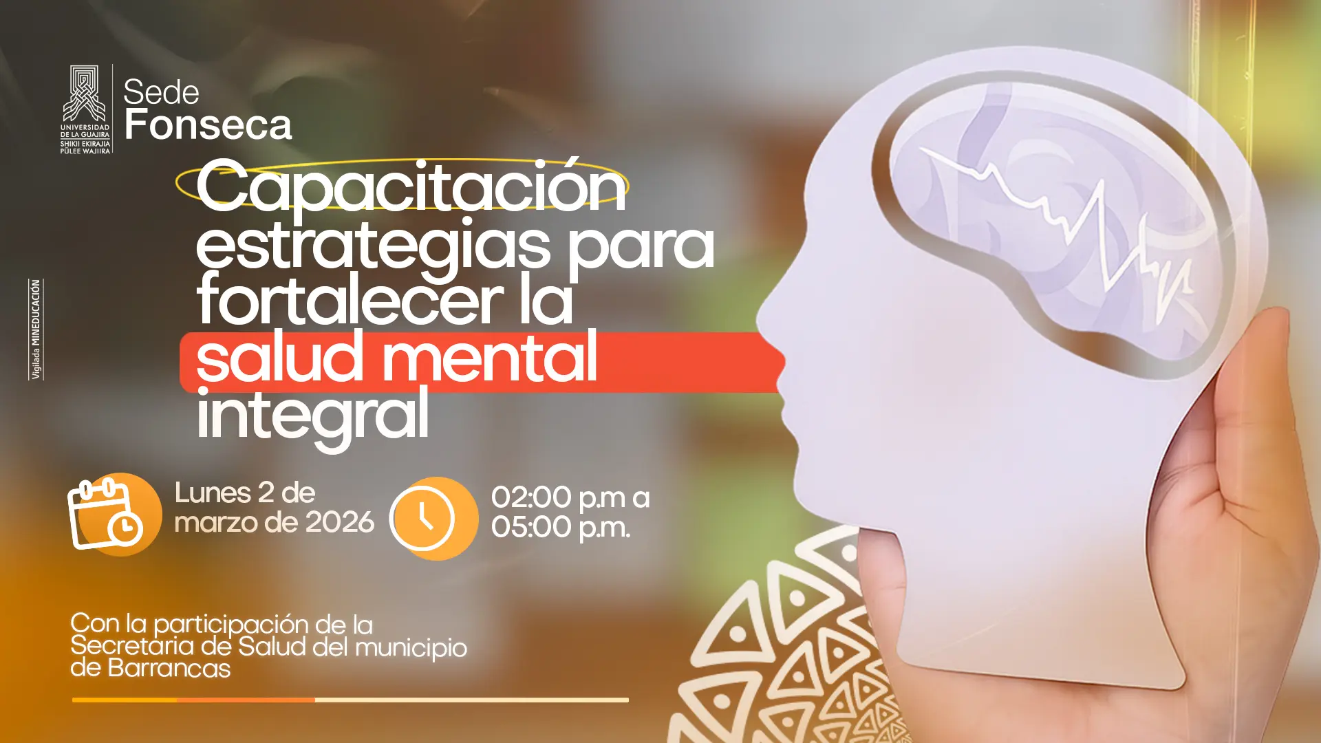 Banner institucional sobre capacitación “Estrategias para fortalecer la salud mental integral” para funcionarios, lunes 2 de marzo de 2026, de 2:00 p.m. a 5:00 p.m., con participación de la Secretaría de Salud de Barrancas.
