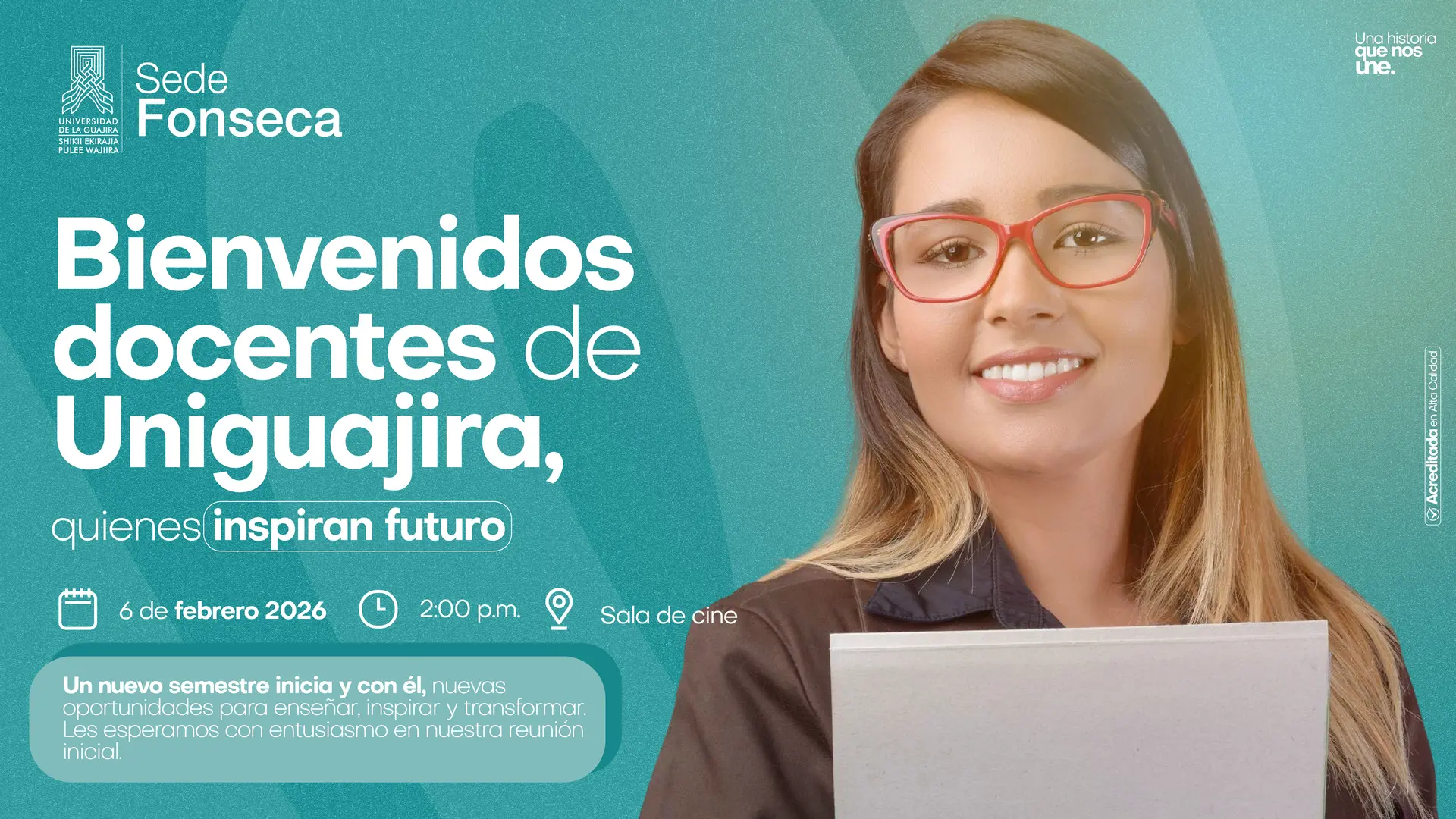 Afiche de bienvenida a docentes de Uniguajira con una mujer sonriente con gafas y la información del evento.