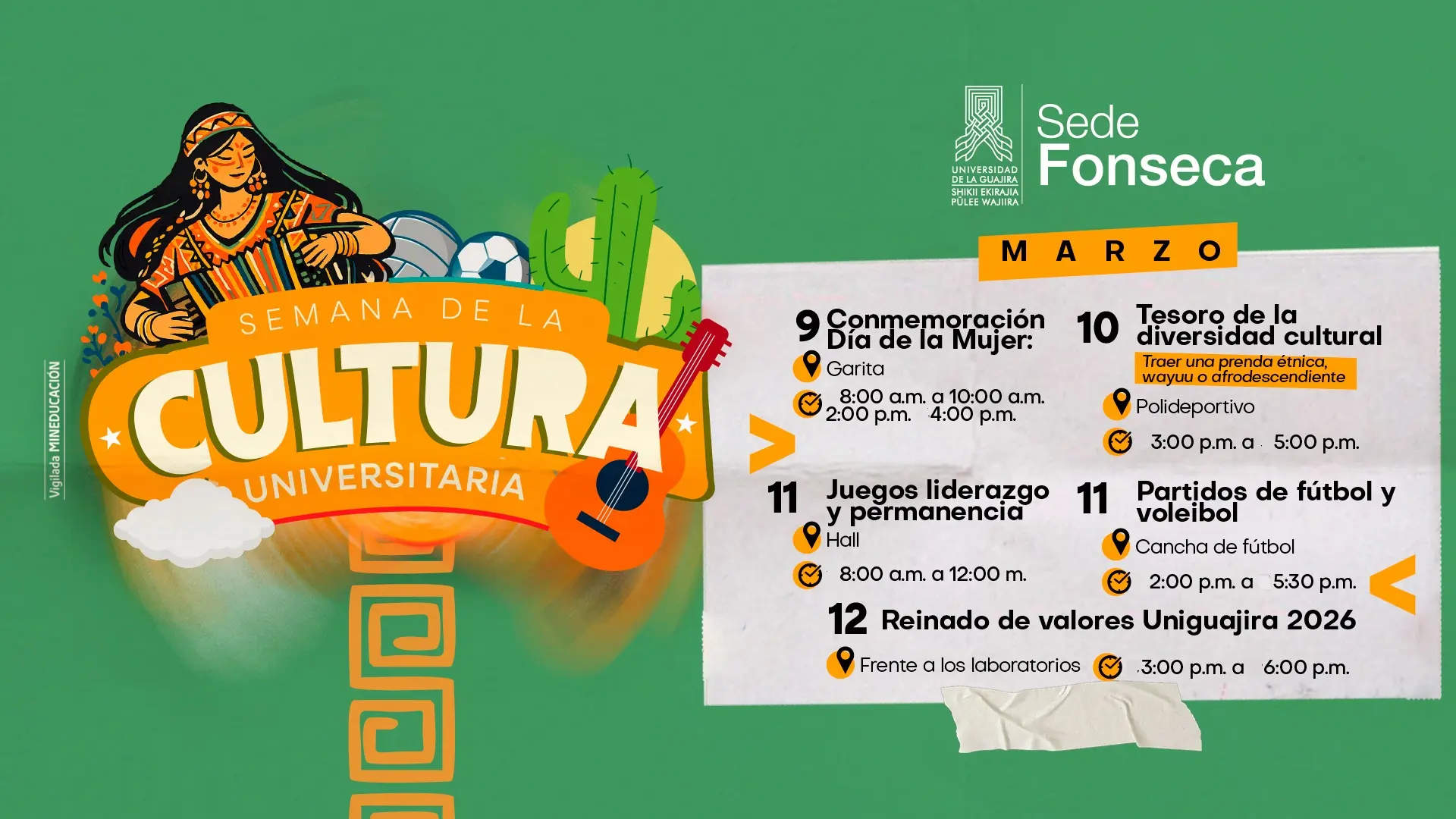 Afiche de la Semana de la Cultura Universitaria en la Sede Fonseca, con ilustración de mujer wayuu y programación de actividades culturales, deportivas y académicas del 9 al 12 de marzo.
