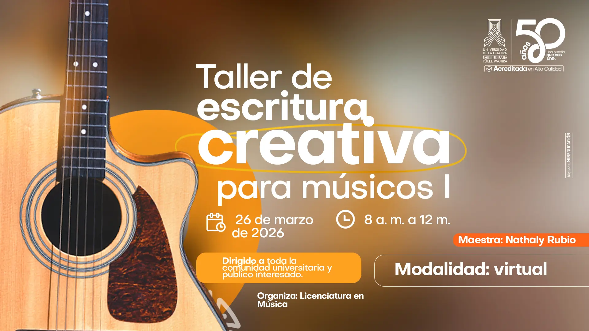 Pieza gráfica de un taller virtual de escritura creativa para músicos, el 26 marzo de 2026, de 8 a. m. a 12 m., con una guitarra y el logo de la Universidad de La Guajira.
