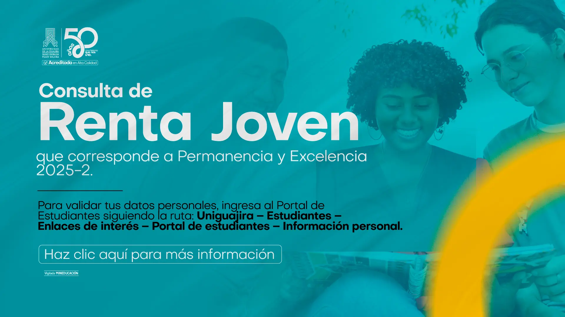 Banner informativo de la Universidad de La Guajira sobre la consulta de Renta Joven correspondiente a Permanencia y Excelencia 2025-2, con indicaciones para validar datos en el Portal de Estudiantes y botón de acceso a más información.