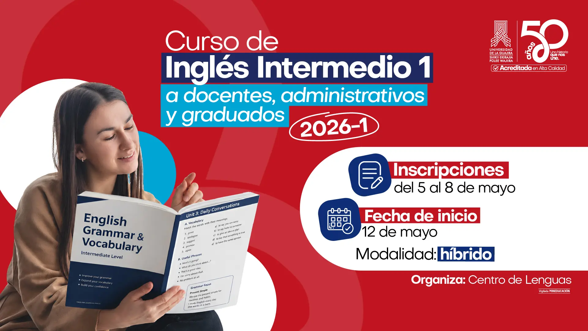 Pieza gráfica del curso de Inglés Intermedio 1 para docentes, administrativos y graduados 2026-1, con fechas de inscripción (5 al 8 de mayo), inicio (12 de mayo) y modalidad híbrida, organizado por el Centro de Lenguas.