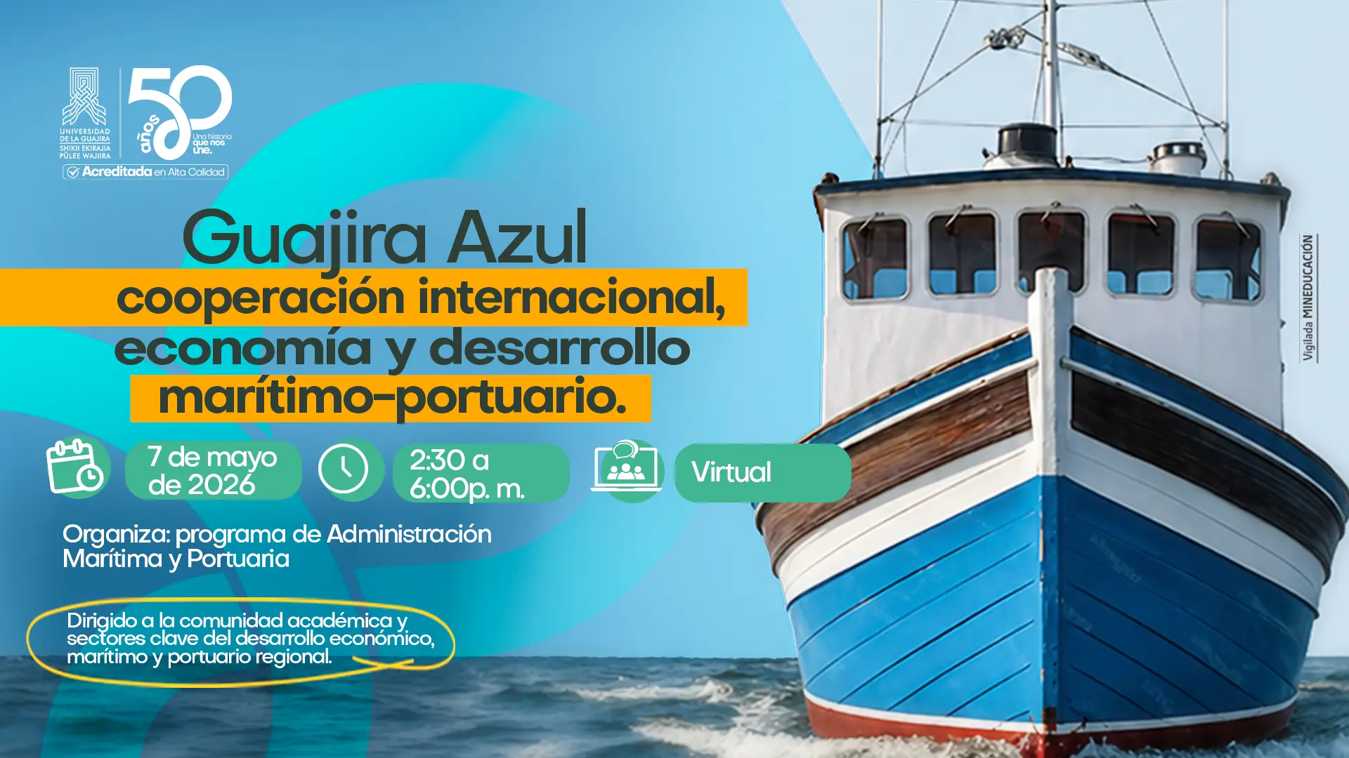 Banner promocional de la Universidad de La Guajira sobre “Guajira Azul: cooperación internacional, economía y desarrollo marítimo-portuario”. La imagen muestra un barco azul en el mar junto a la información del evento virtual, fecha, horario y público dirigido.