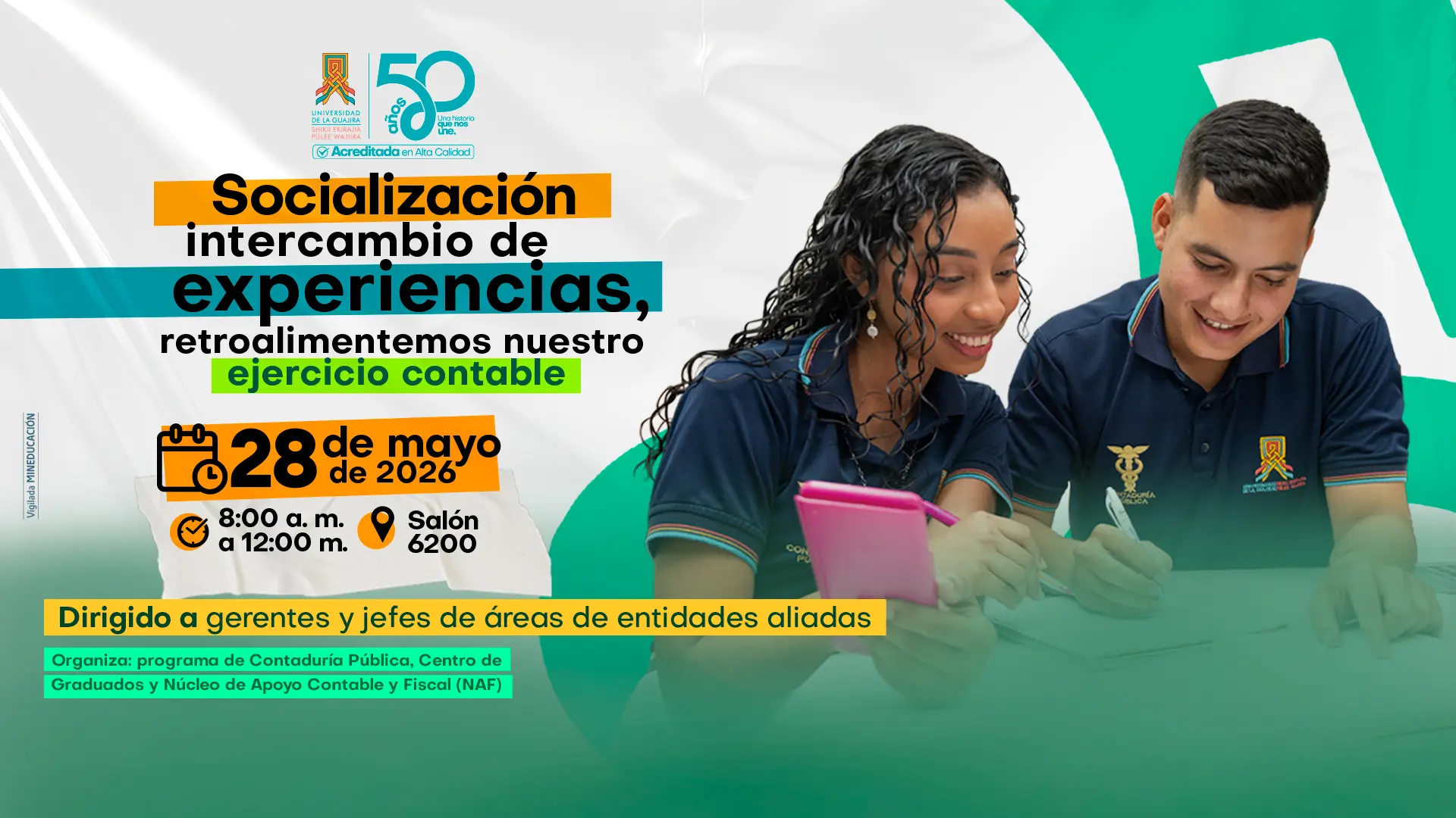 Una imagen promocional de un evento de la Universidad de La Guajira, Colombia. El póster anuncia la "Socialización intercambio de experiencias, retroalimentemos nuestro ejercicio contable". Se llevará a cabo el 28 de mayo de 2026, de 8:00 a. m. a 12:00 m. en el Salón 6200. El evento está dirigido a gerentes y jefes de áreas de entidades aliadas.