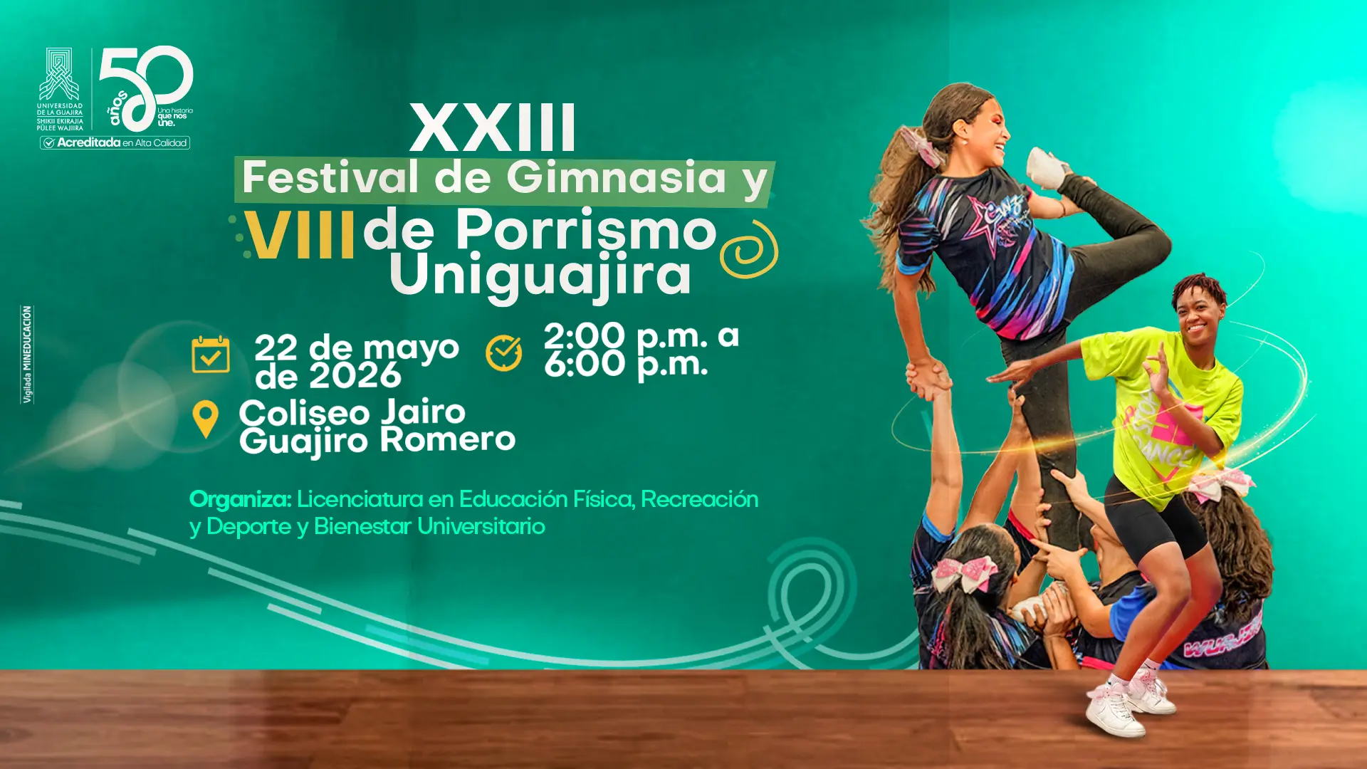 Pieza gráfica promocional del “XXIII Festival de Gimnasia y VIII de Porrismo Uniguajira”. El diseño tiene fondo en tonos verdes y muestra a un grupo de jóvenes realizando una figura acrobática de porrismo. En la parte superior izquierda aparece el logo de la Universidad de La Guajira y la conmemoración de sus 50 años. El texto principal anuncia el evento y detalla que se realizará el 22 de mayo de 2026, de 2:00 p. m. a 6:00 p. m., en el Coliseo Jairo Guajiro Romero. Organizan la Licenciatura en Educación Física, Recreación y Deporte y Bienestar Universitario.