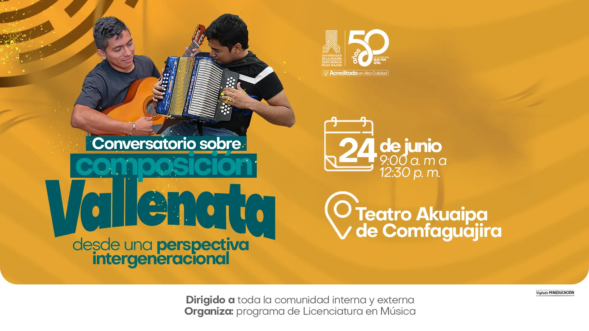 Pieza gráfica del conversatorio “Composición Vallenata desde una perspectiva intergeneracional”, organizado por la Licenciatura en Música de la Universidad de La Guajira. Se realizará el 24 de junio, de 9:00 a. m. a 12:30 p. m., en el Teatro Akuaipa de Comfaguajira.