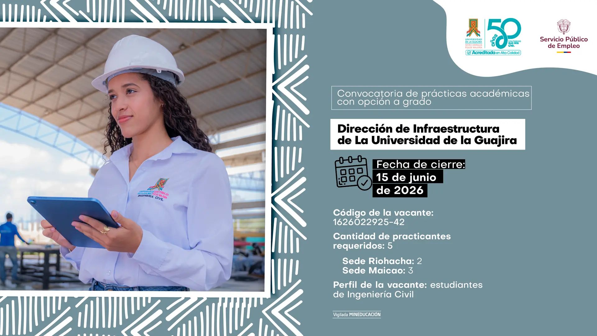 Flyer informativo de la Universidad de La Guajira sobre una convocatoria de prácticas académicas con opción a grado en la Dirección de Infraestructura de la misma universidad.