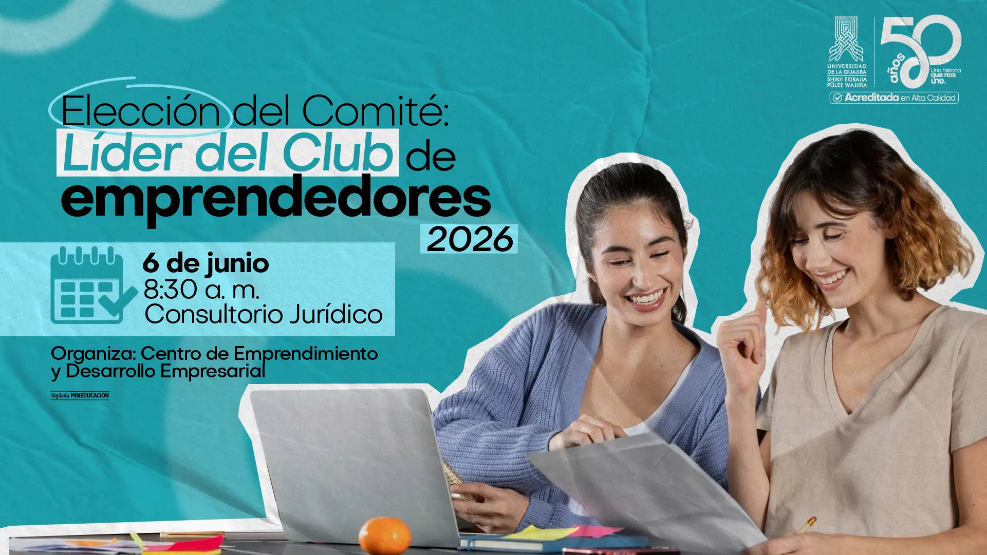Pieza informativa de la Universidad de La Guajira sobre la elección del Comité Líder del Club de Emprendedores 2026. Incluye fecha, hora y lugar del evento, junto a la imagen de dos jóvenes revisando documentos frente a un computador.
