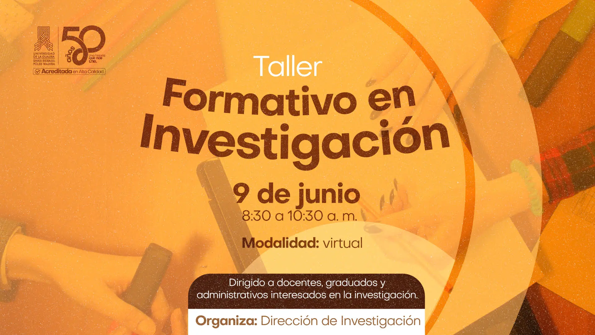Afiche de la Universidad de La Guajira que promociona el Taller Formativo en Investigación, programado para el 9 de junio de 8:30 a. m. a 10:30 a. m., en modalidad virtual.