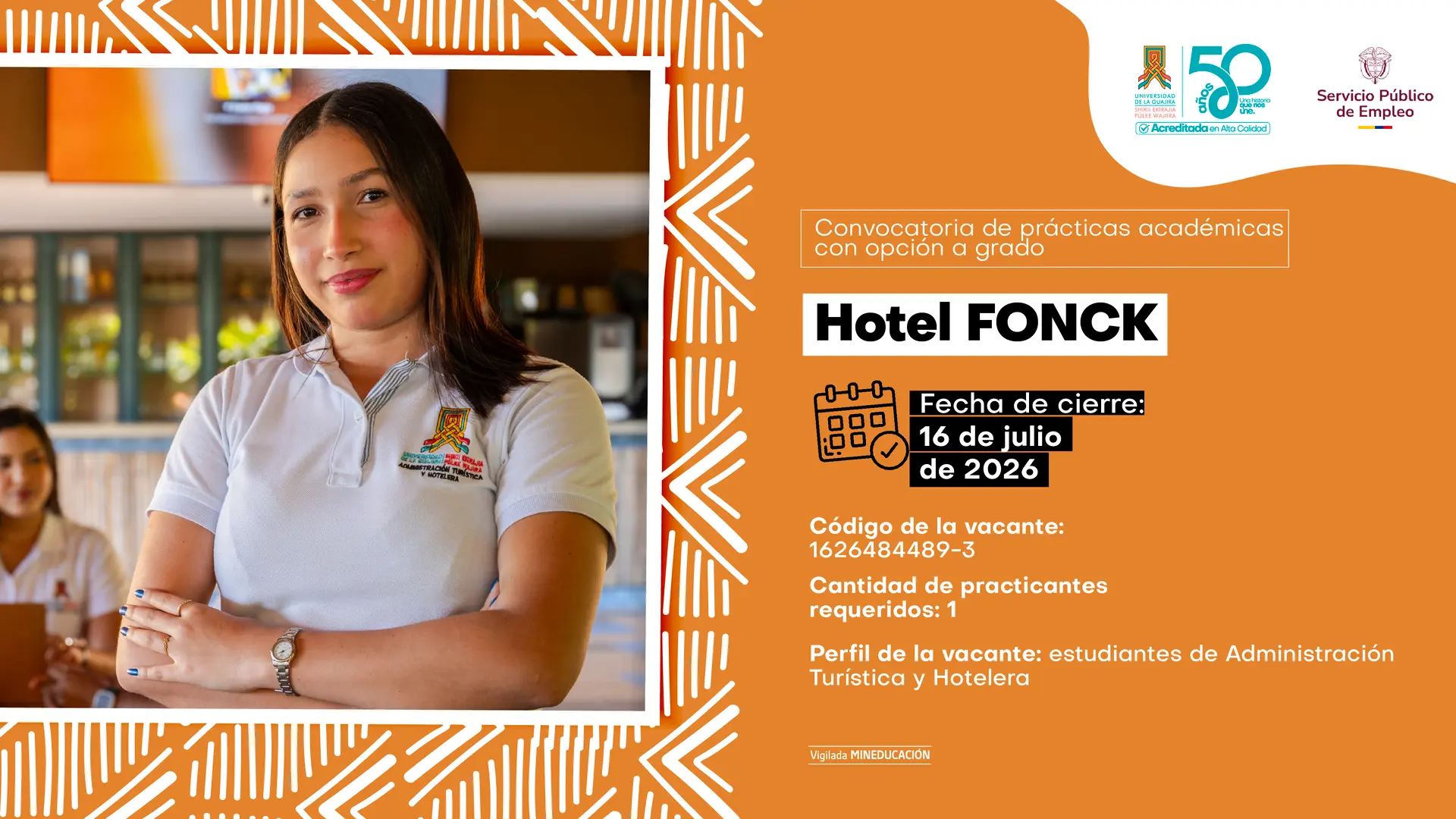 Convocatoria de prácticas en Hotel FONCK para estudiantes de administracion turistica y hotelera de la Universidad de La Guajira, Cierre de postulaciones: 16 de julio de 2026.