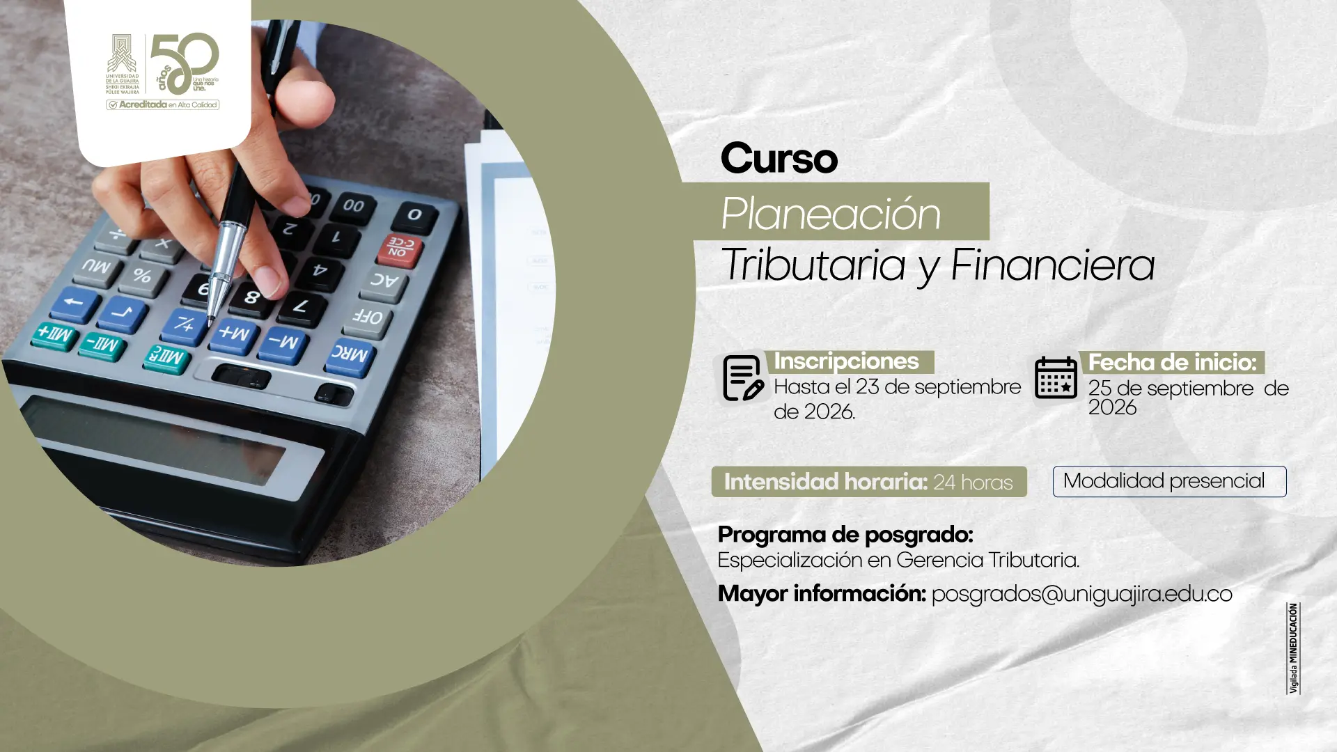 Pieza informativa sobre el curso libre “Planeación Tributaria y Financiera”, adscrito a la Especialización en Gerencia Tributaria. Tiene una intensidad de 24 horas, inicia el 25 de septiembre de 2026 y las inscripciones están abiertas hasta el 23 de septiembre de 2026.