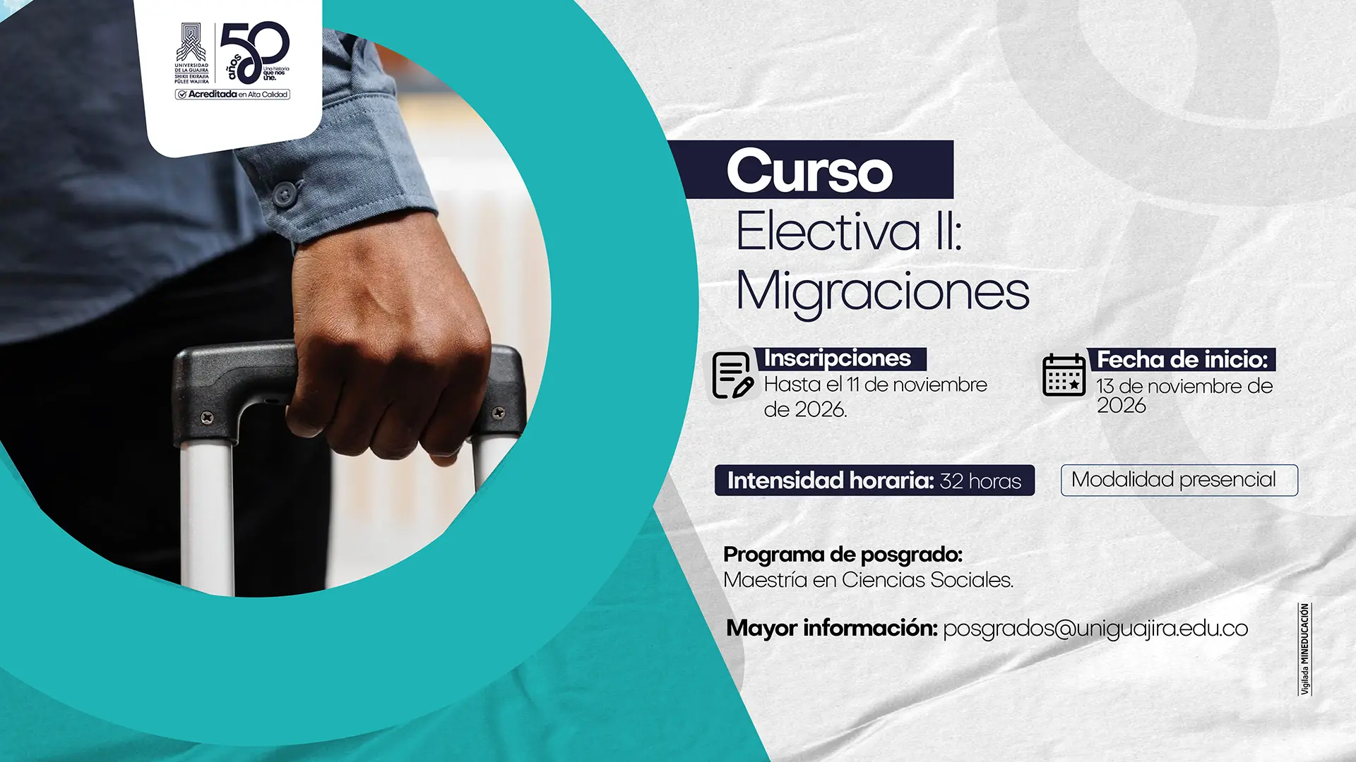 Pieza informativa del curso libre Electiva II: Migraciones, de la Maestría en Ciencias Sociales. Indica una intensidad de 32 horas, inscripciones hasta el 11 de noviembre de 2026 e inicio de clases el 14 de noviembre de 2026.