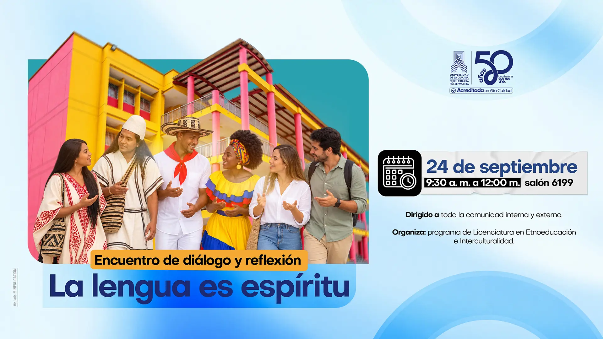 Pieza gráfica del Encuentro de diálogo y reflexión «La lengua es espíritu», que se realizará el 24 de septiembre, de 9:30 a. m. a 12:00 m., en el salón 699 de Uniguajira, con la participación de representantes de diversas culturas.