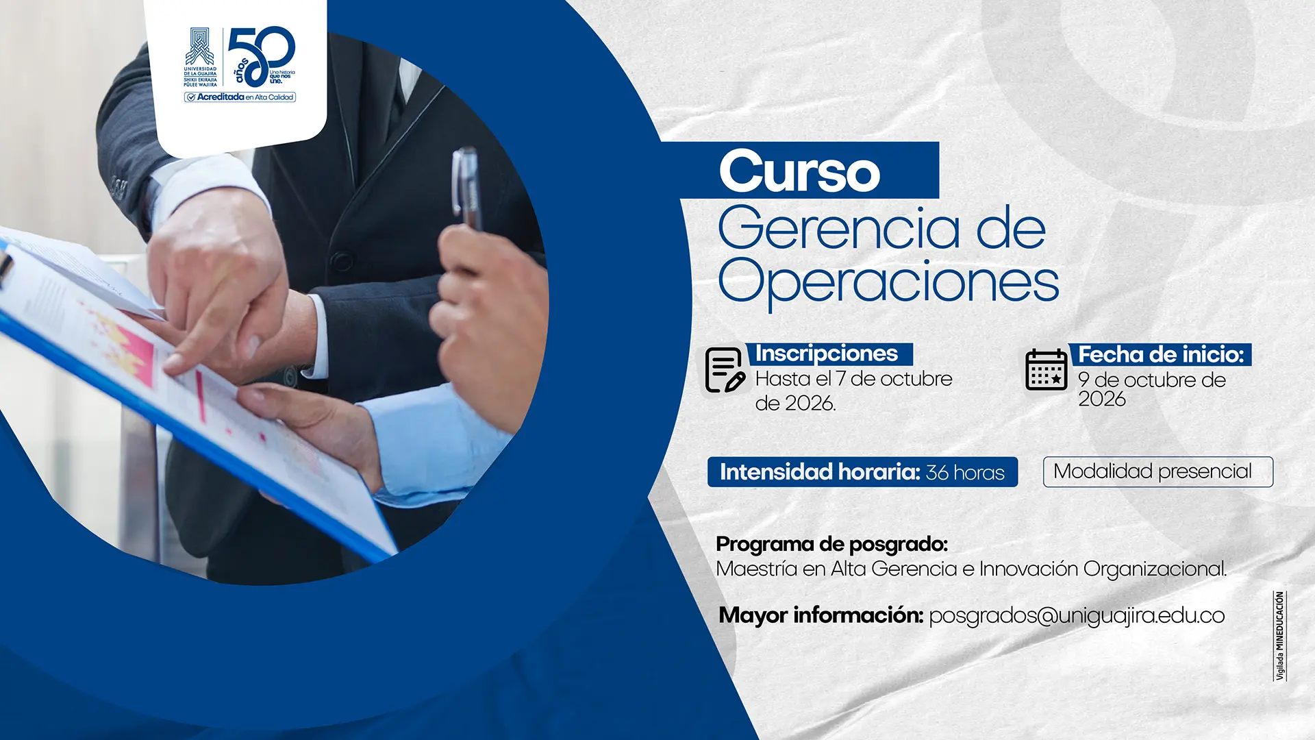 Pieza informativa del curso libre Gerencia de Operaciones, de la Maestría en Alta Gerencia e Innovación Organizacional. Indica una intensidad de 36 horas, inscripciones hasta el 7 de octubre de 2026 e inicio de clases el 9 de octubre de 2026.