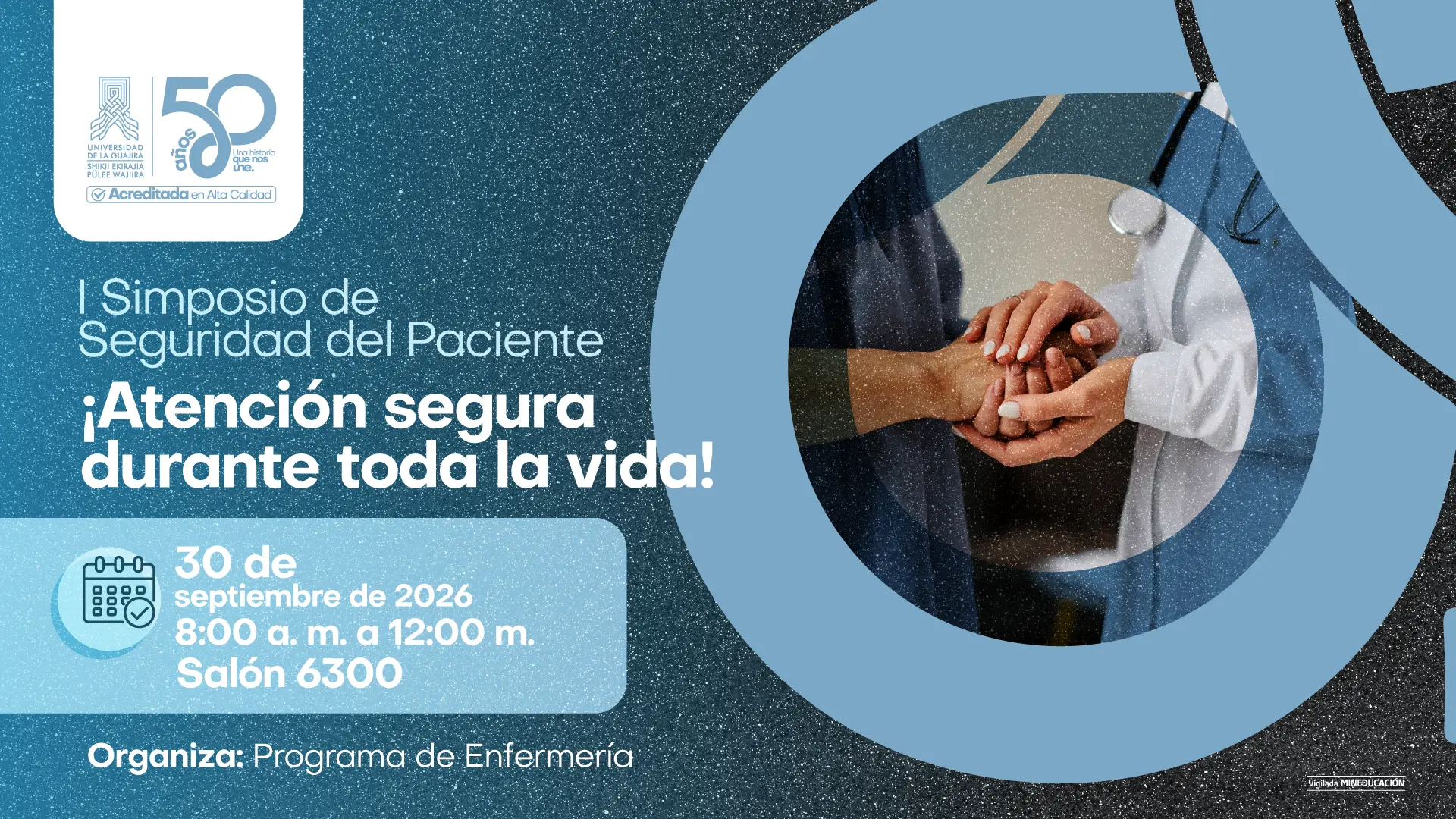 Imagen informativa sobre fondo azul oscuro con textura brillante. En la esquina superior izquierda se ubican el logo de la Universidad de La Guajira y el sello institucional de 50 años. A la derecha, un marco circular azul muestra una fotografía en primer plano de un profesional de la salud sosteniendo las manos de un paciente.