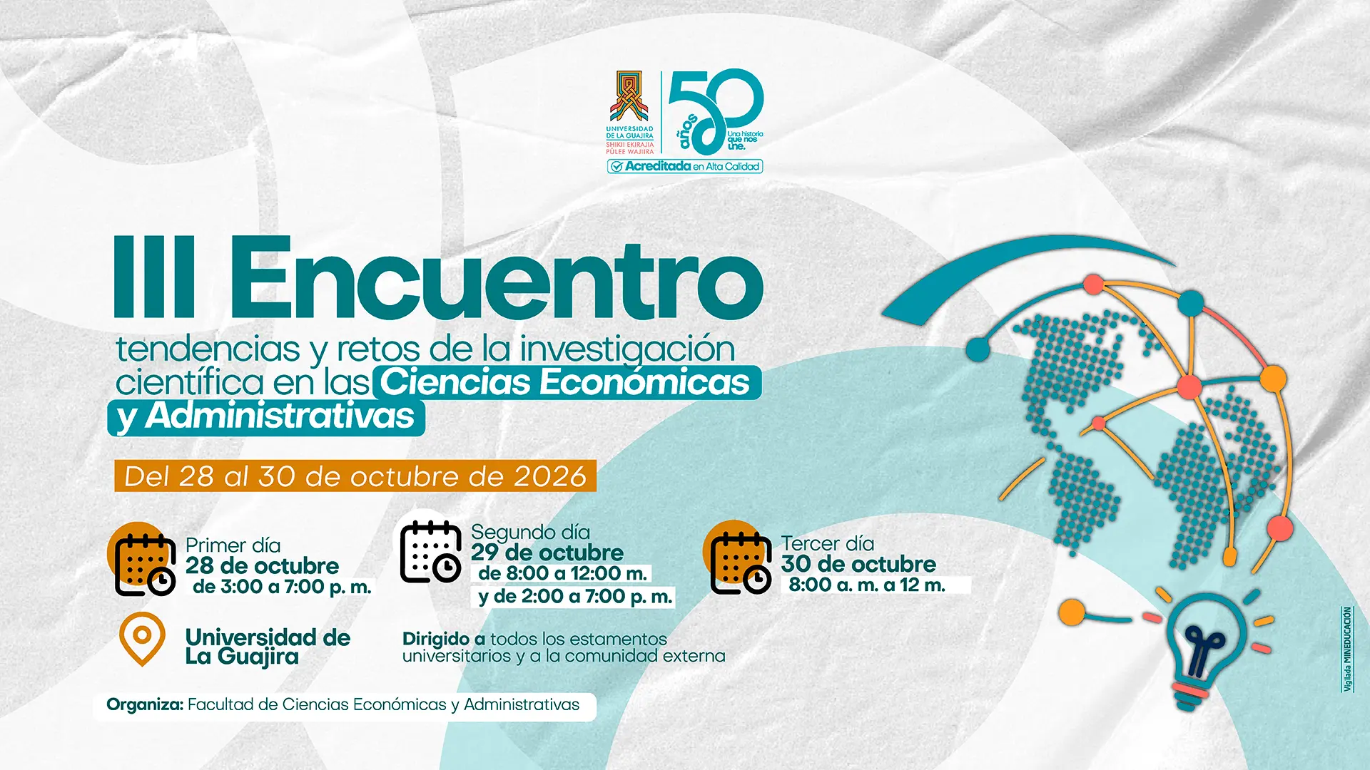 Afiche promocional del III Encuentro sobre tendencias y retos de la investigación científica en Ciencias Económicas y Administrativas, organizado por la Universidad de La Guajira, del 28 al 30 de octubre de 2026.