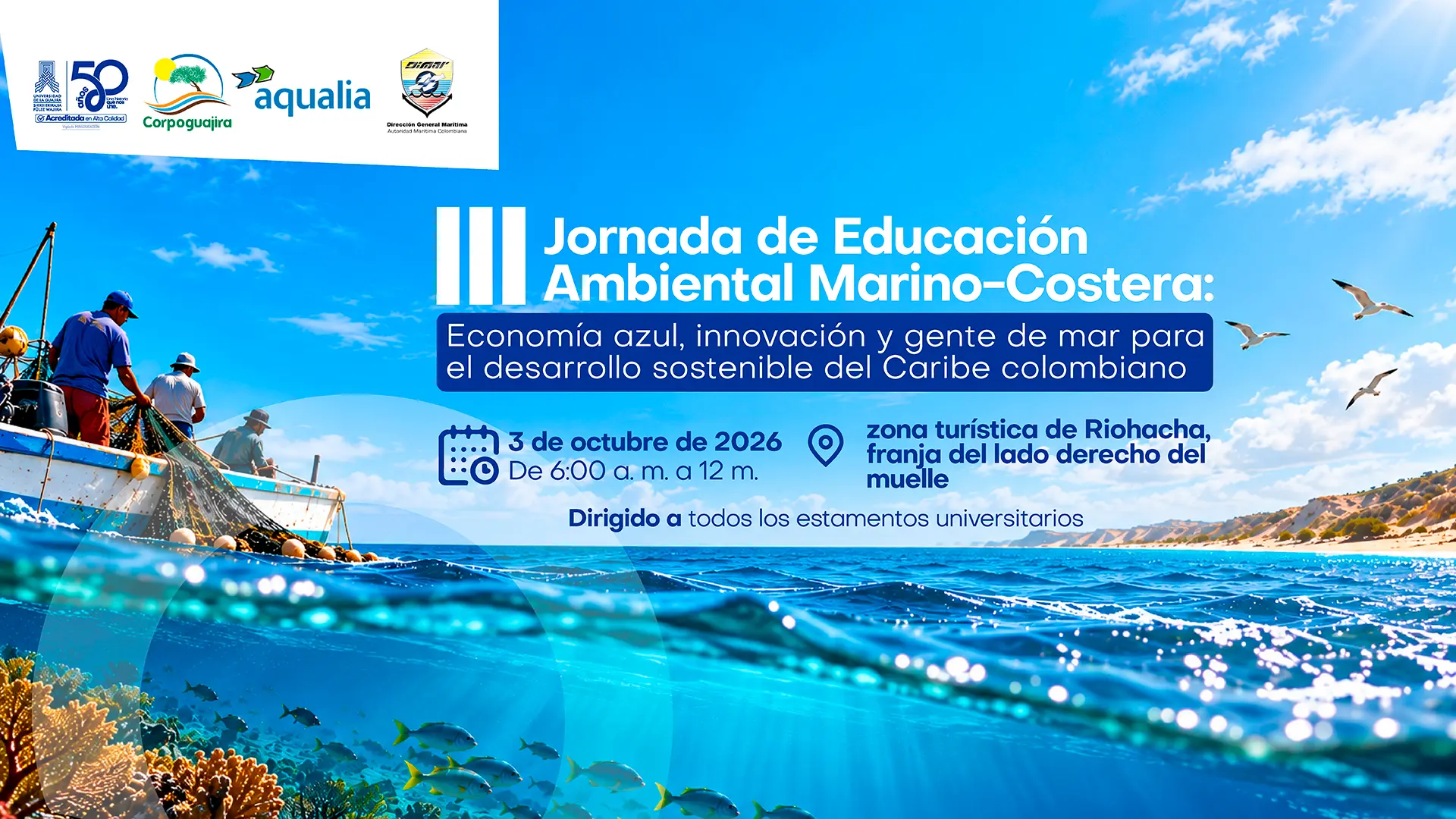 Afiche promocional de la "III Jornada de Educación Ambiental Marino-Costera: Economía azul, innovación y gente de mar para el desarrollo sostenible del Caribe colombiano", a realizarse el 3 de octubre de 2026 en Riohacha de 6:00 a. m. a 12:00 m.