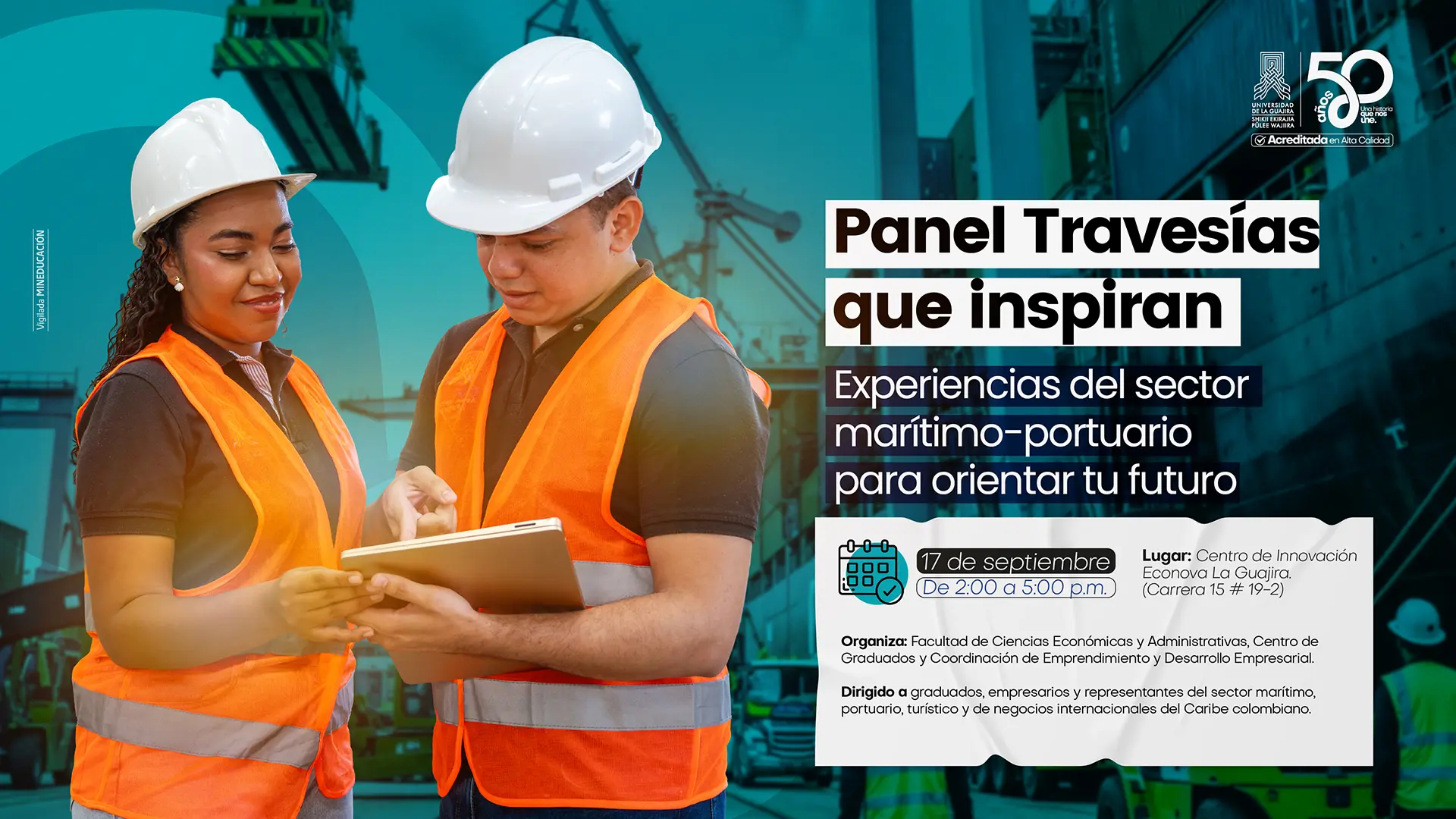 Afiche promocional del evento "Panel Travesías que inspiran: Experiencias del sector marítimo-portuario para orientar tu futuro", organizado por la Universidad de La Guajira para el 17 de septiembre. En la imagen aparecen dos profesionales con cascos de seguridad y chalecos reflectantes revisando una tableta en un entorno portuario.