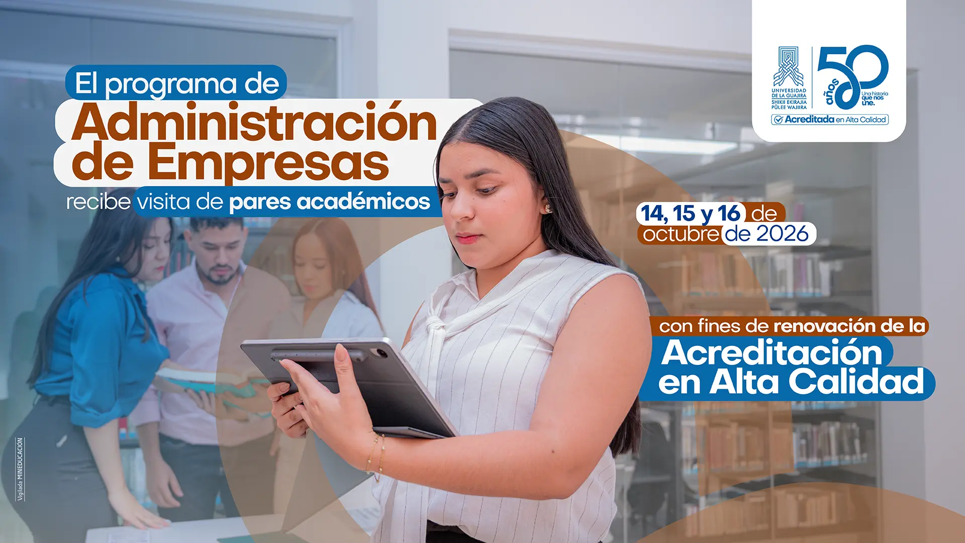 Banner informativo sobre la visita de pares académicos al programa de Administración de Empresas de la Universidad de La Guajira, del 14 al 16 de octubre de 2026, con fines de renovación de la Acreditación en Alta Calidad.