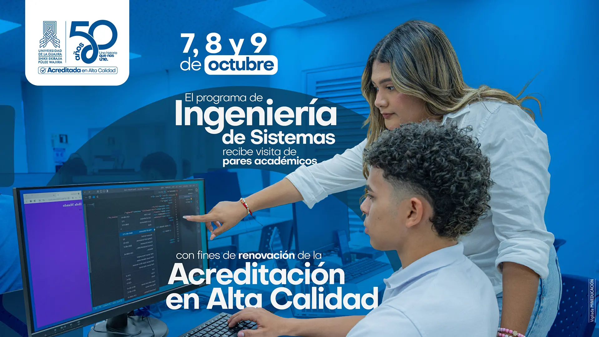 Afiche institucional de la Universidad de La Guajira que anuncia la visita de pares académicos al programa de Ingeniería de Sistemas, los días 7, 8 y 9 de octubre, con fines de renovación de la Acreditación en Alta Calidad. La imagen muestra a una docente orientando a un estudiante frente a un computador en un laboratorio de sistemas.